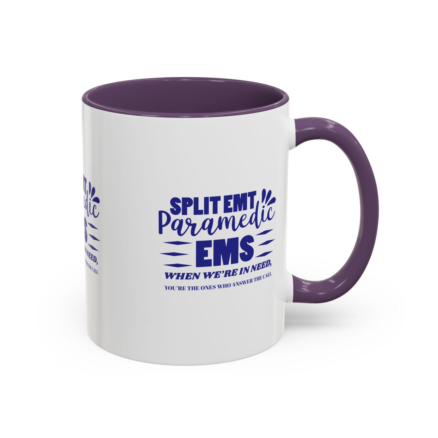 EMS Accent Coffee Mug – When we’re in need, you’re the ones who answer the call