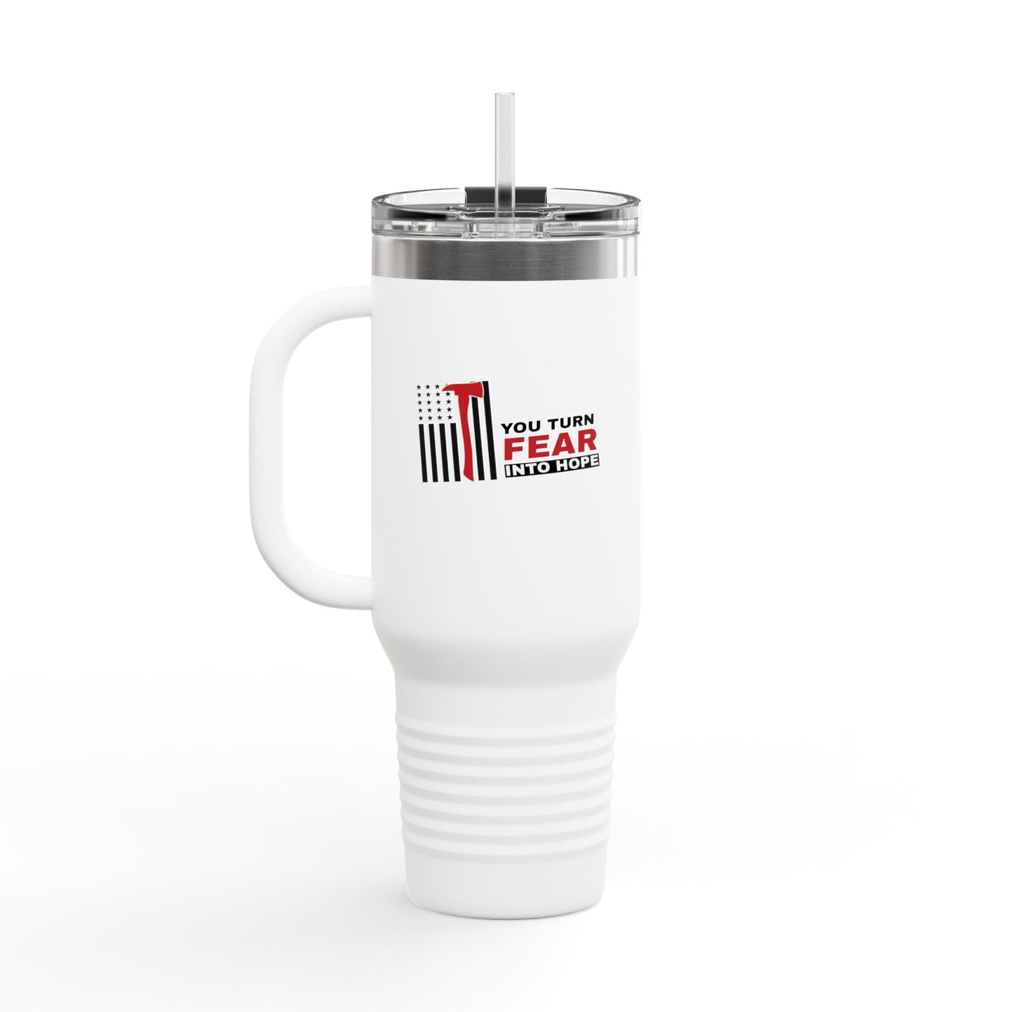 Firefighter Insulated Travel Mug, 40oz – You turn fear into hope