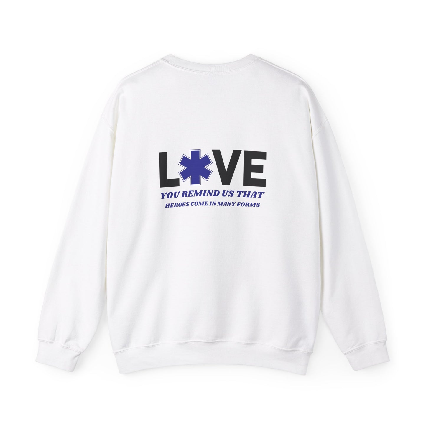EMS Unisex Crewneck Sweatshirt – You remind us that heroes come in many forms