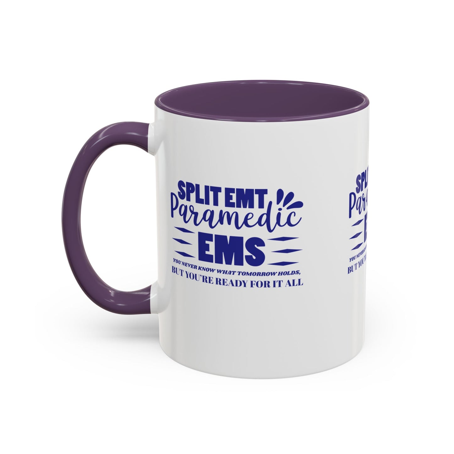 EMS Accent Coffee Mug – You never know what tomorrow holds, but you’re ready for it all
