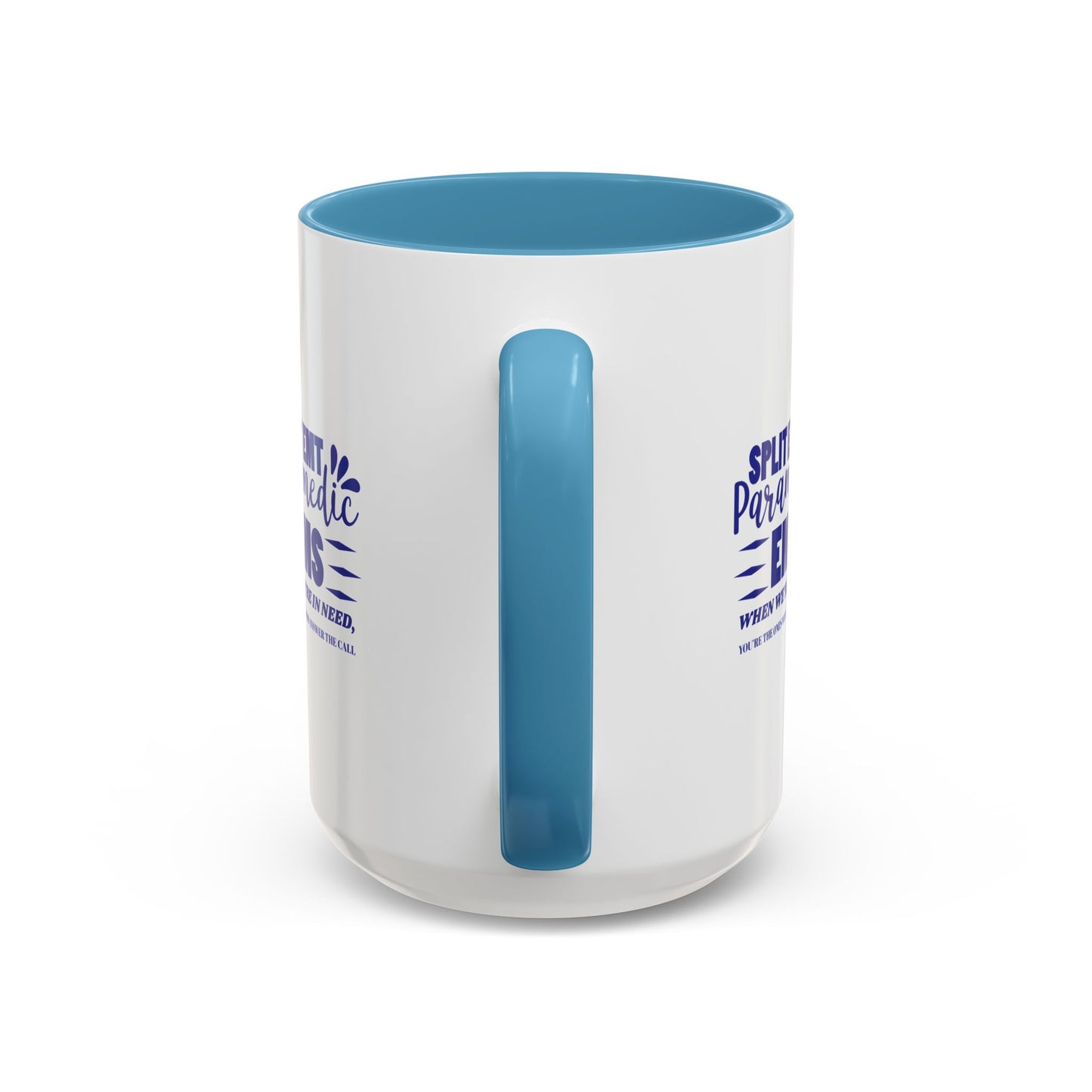 EMS Accent Coffee Mug – When we’re in need, you’re the ones who answer the call