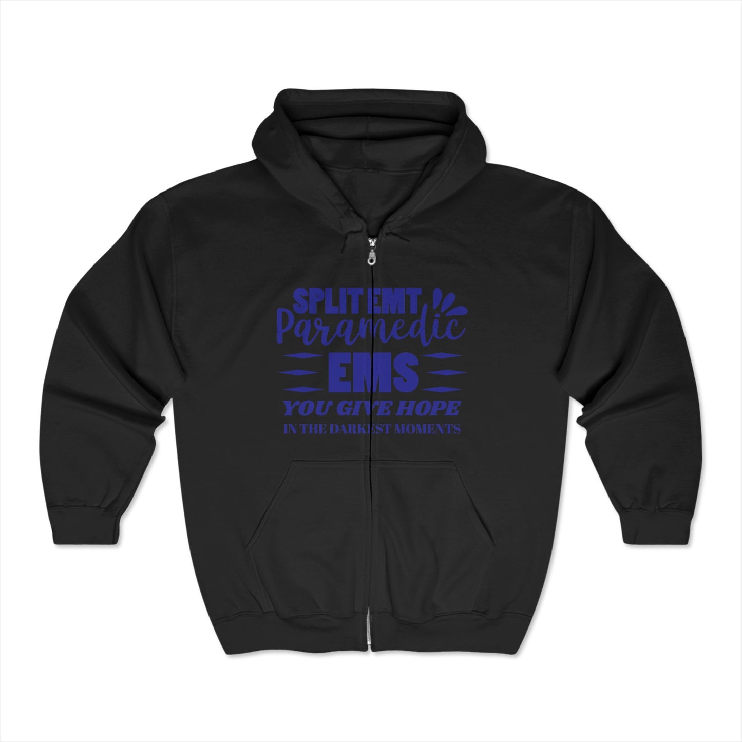 EMS Unisex Full Zip Hooded Sweatshirt – You give hope in the darkest moments