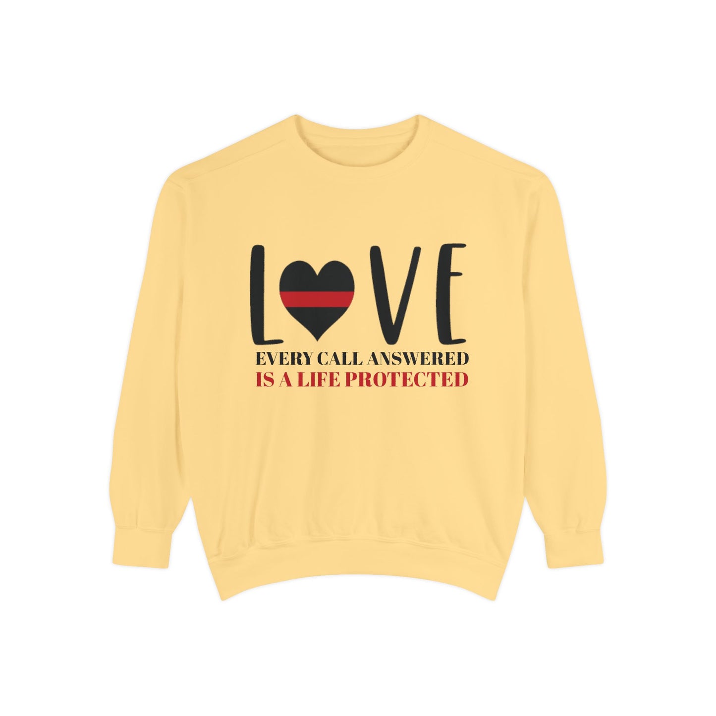 Firefighter Unisex Garment-Dyed Sweatshirt – Every call answered is a life protected