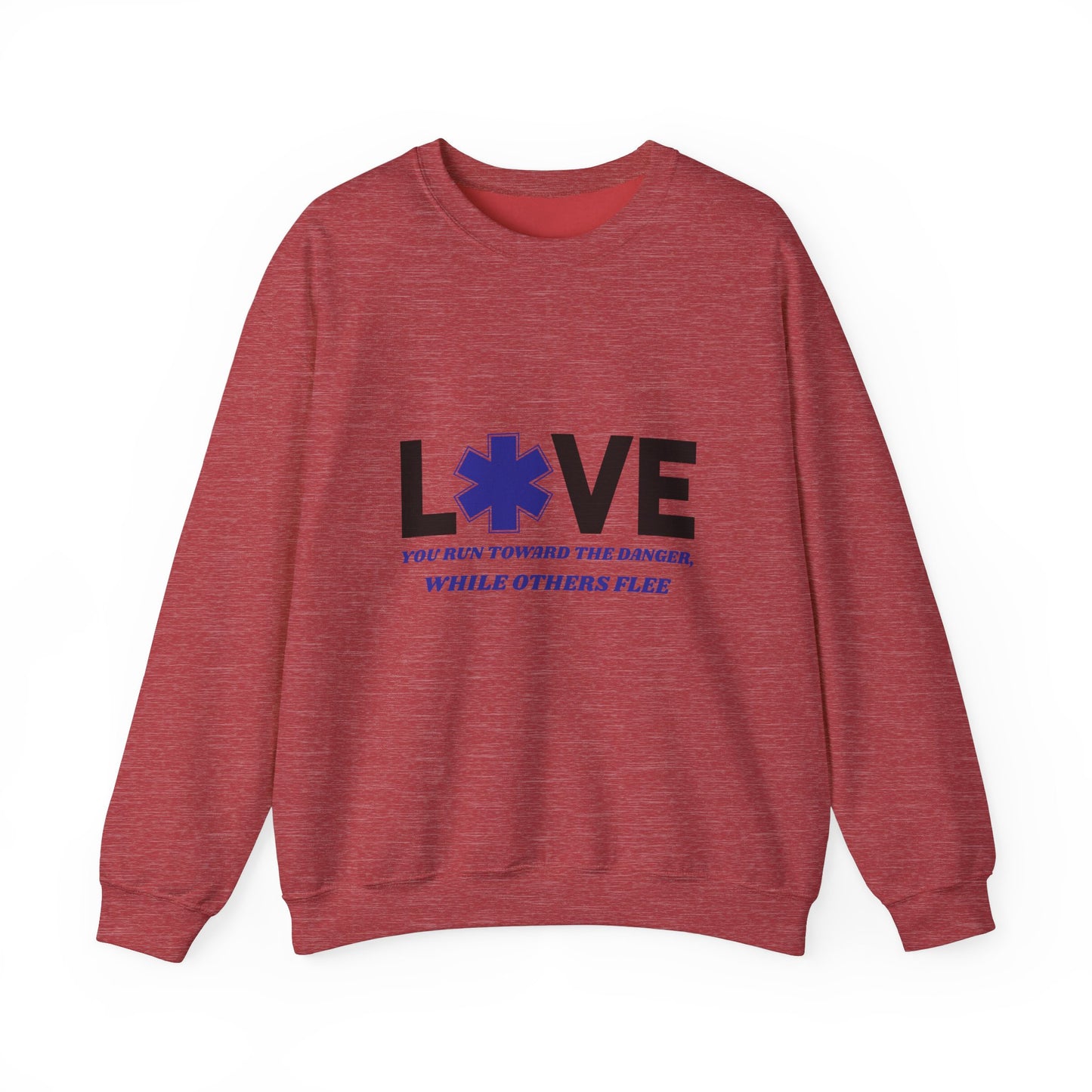 EMS Unisex Crewneck Sweatshirt – You run toward the danger, while others flee