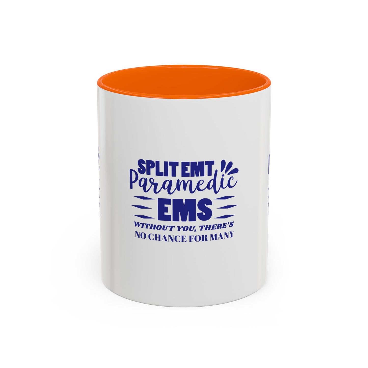 EMS Accent Coffee Mug – Without you, there’s no chance for many