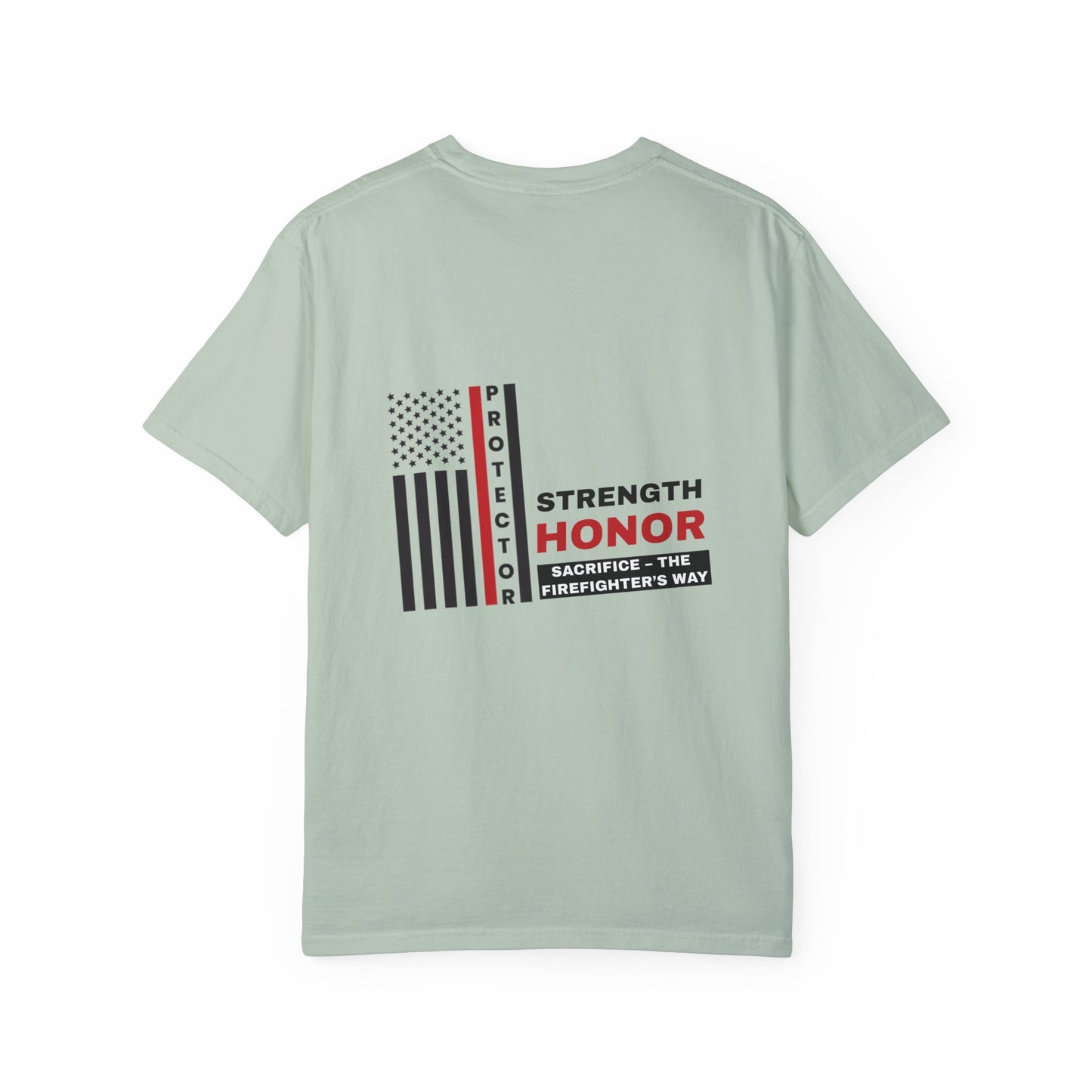 Firefighter Unisex Garment-Dyed T-Shirt – Strength, honor, sacrifice – the firefighter’s way
