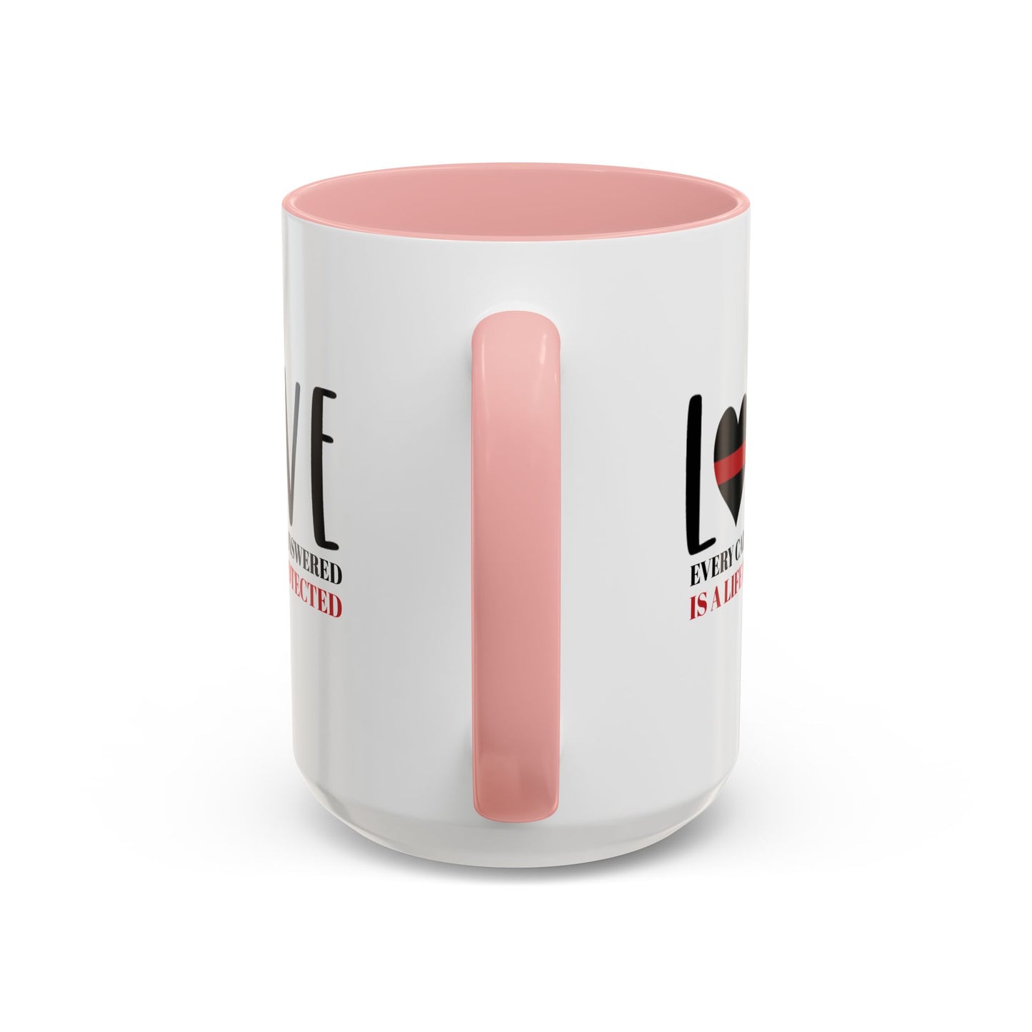 Firefighter Accent Coffee Mug – Every call answered is a life protected
