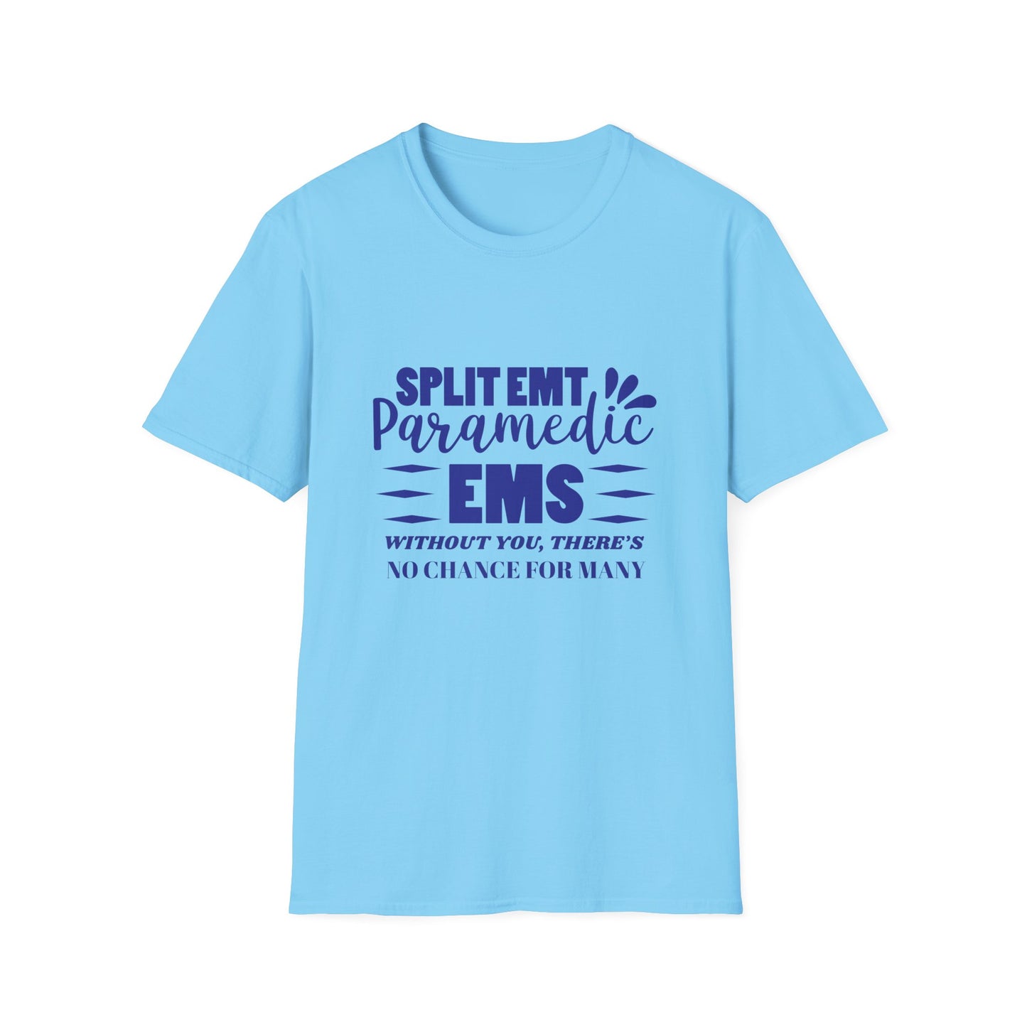 EMS Inspiration Softstyle T-Shirt – Without you, there’s no chance for many