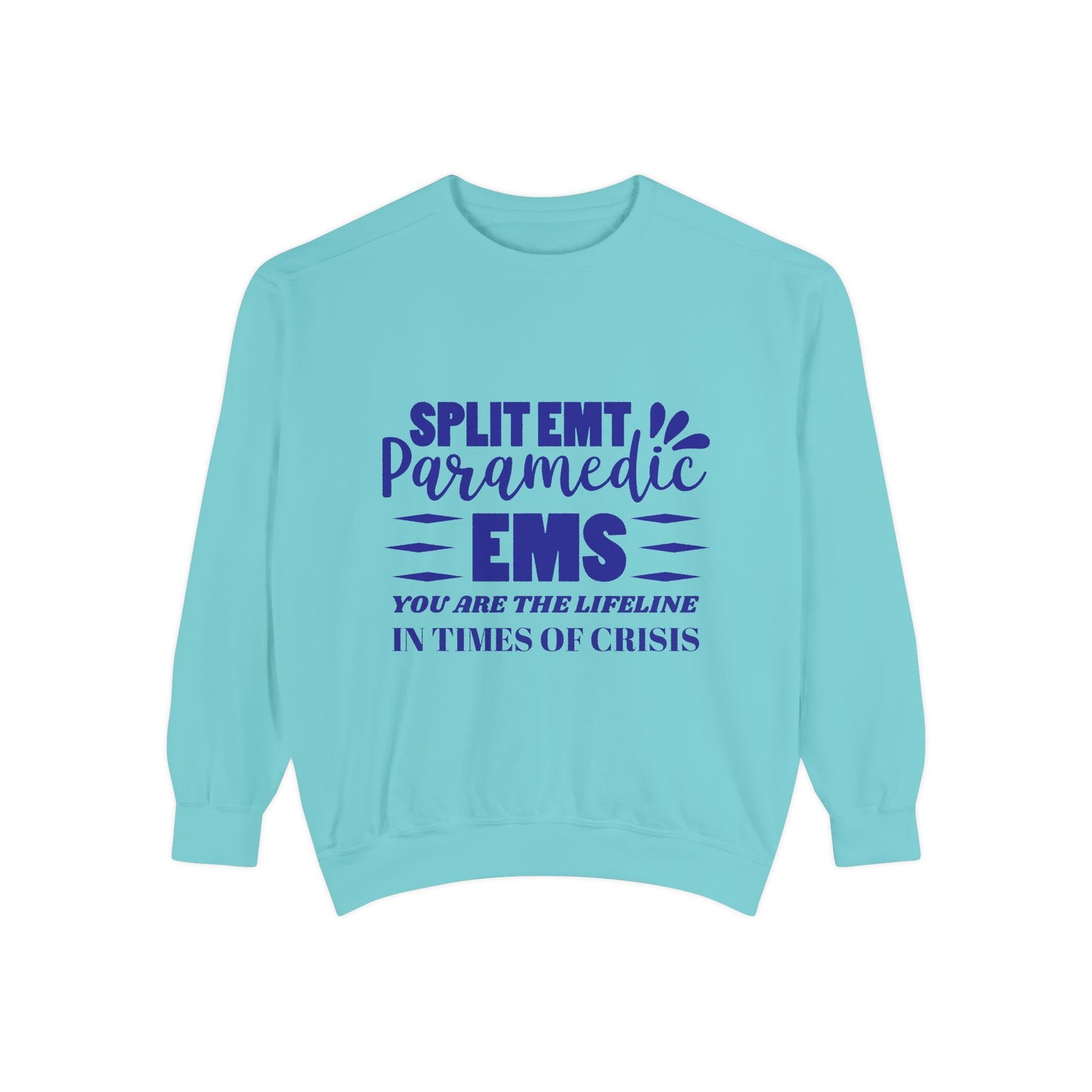 EMS Unisex Garment-Dyed Sweatshirt –You are the lifeline in times of crisis