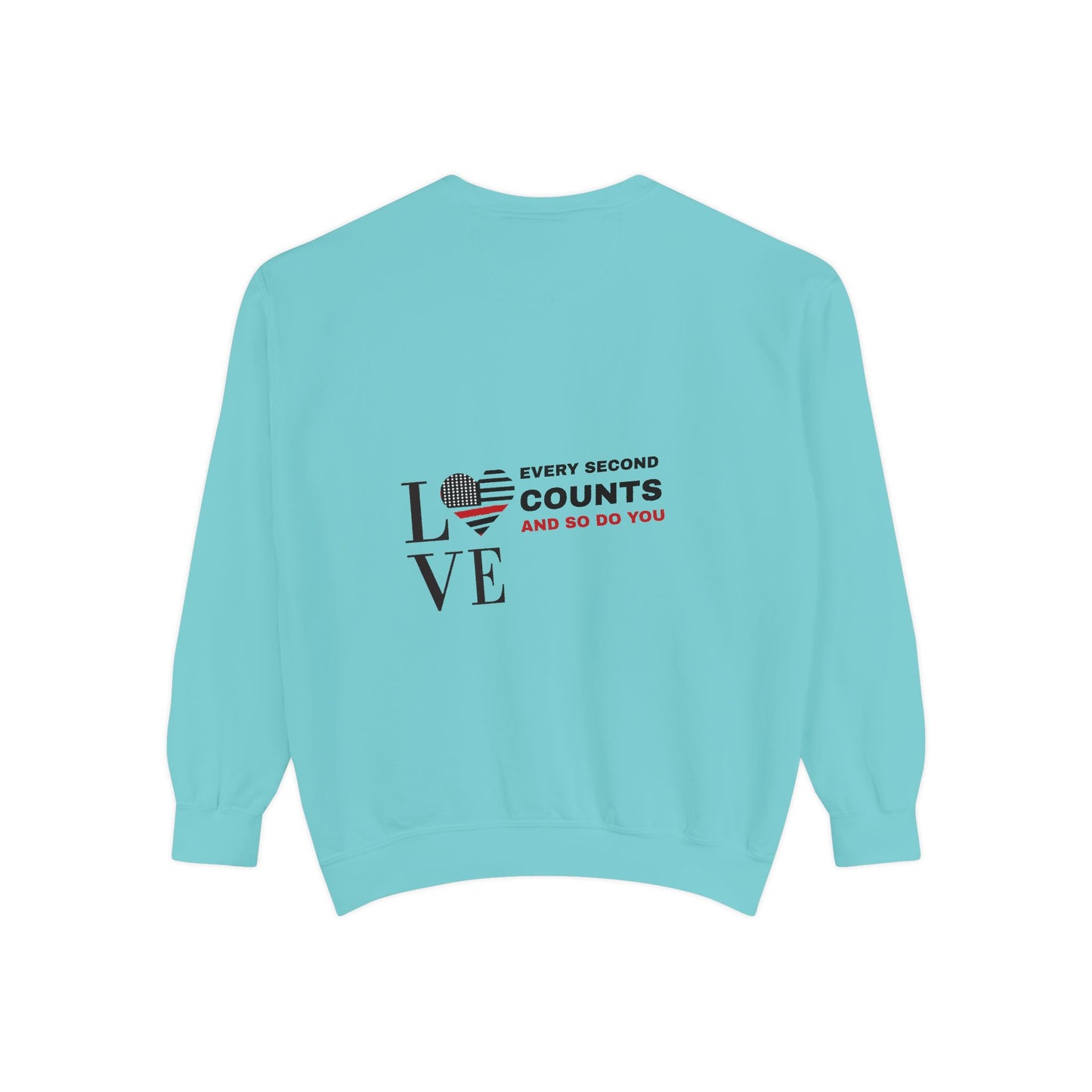 Firefighter Unisex Garment-Dyed Sweatshirt – Every second counts, and so do you