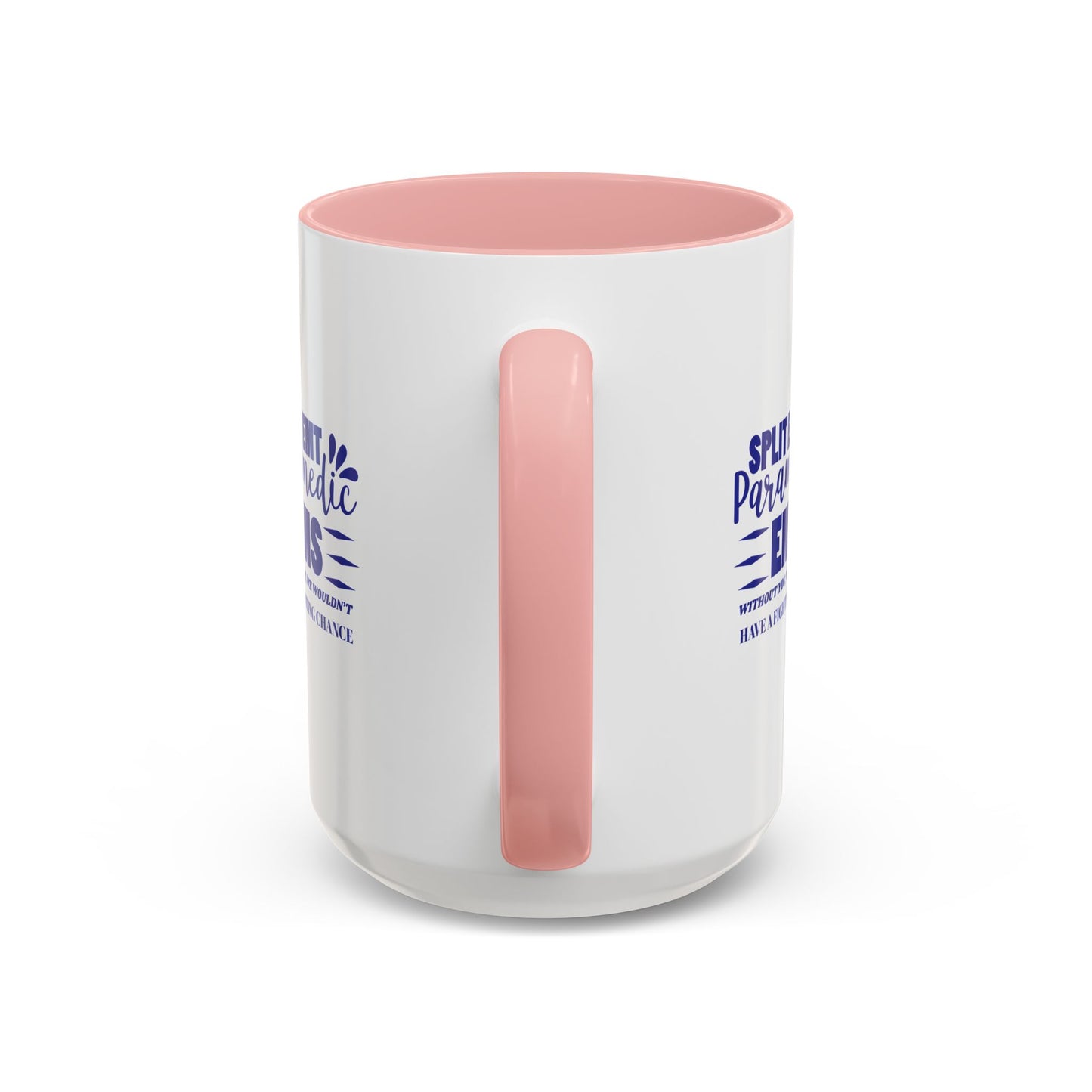 EMS Accent Coffee Mug – Without you, we wouldn’t have a fighting chance