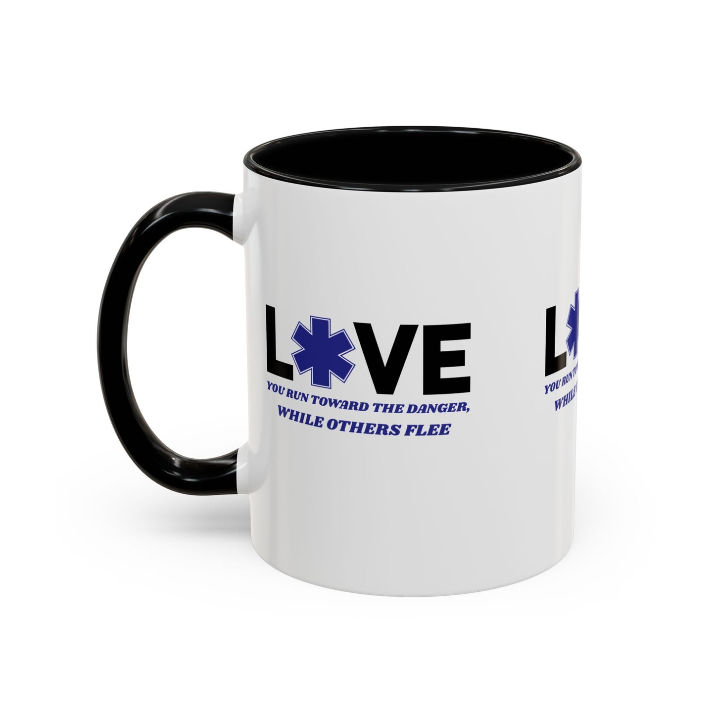 EMS Accent Coffee Mug – You run toward the danger, while others flee