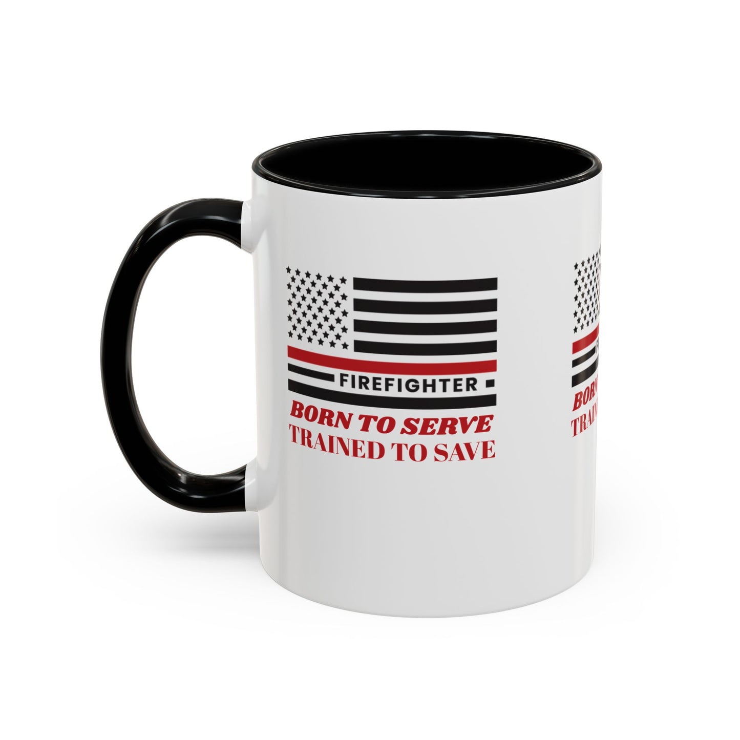 Firefighter Accent Coffee Mug – Born to serve, trained to save