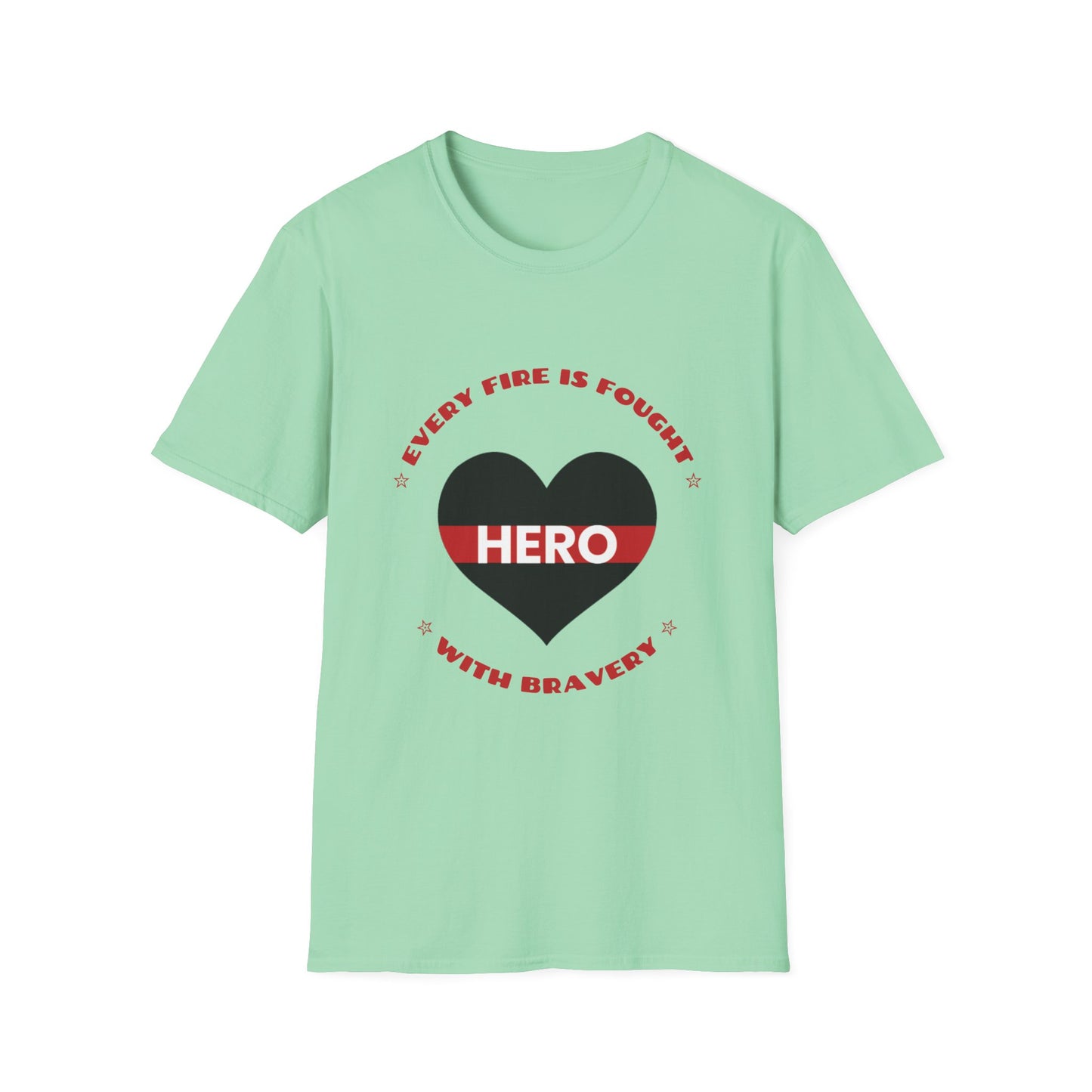 Firefighter Softstyle T-Shirt – Every fire is fought with bravery