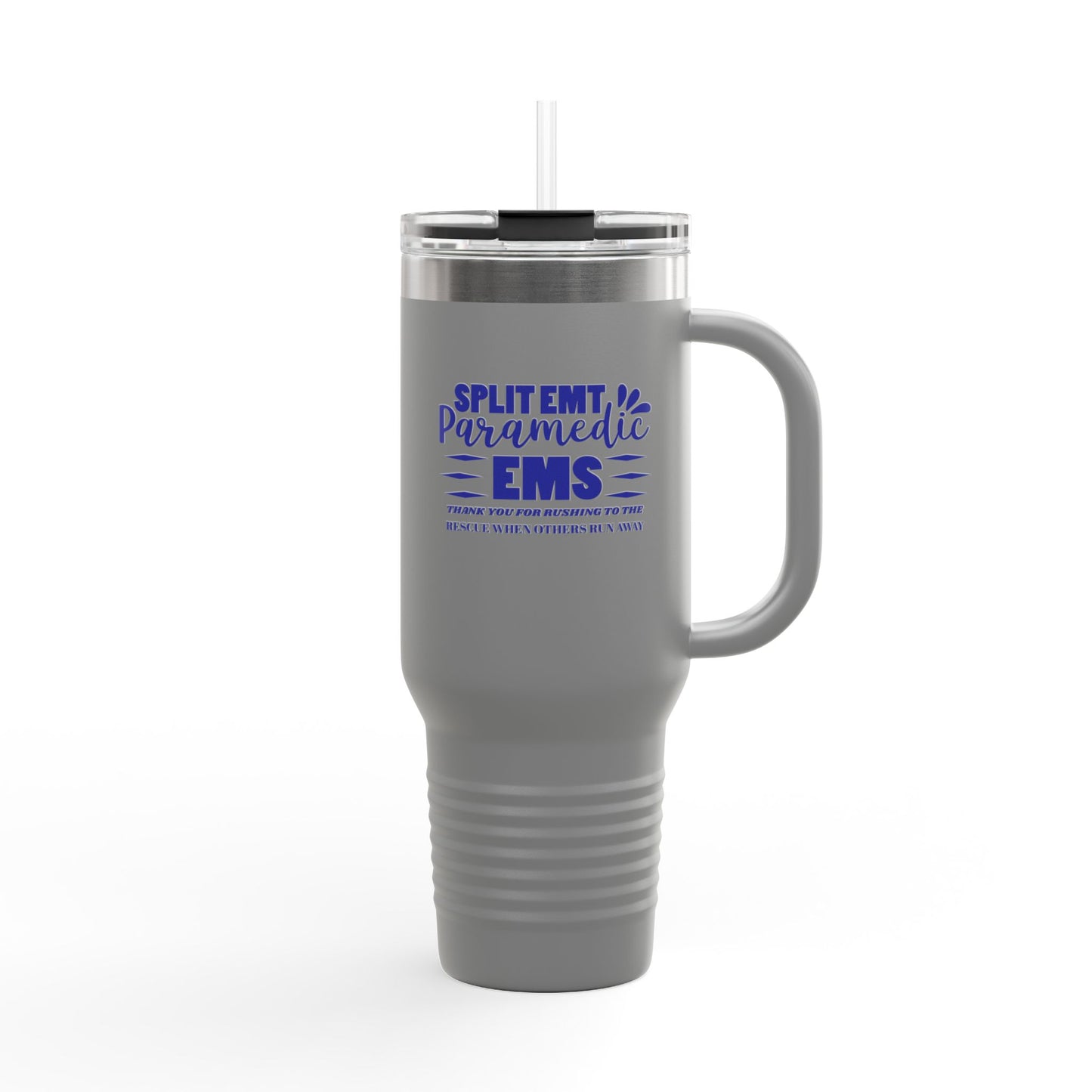 EMS Insulated Travel Mug, 40oz - Thank you for rushing to the rescue when others run away
