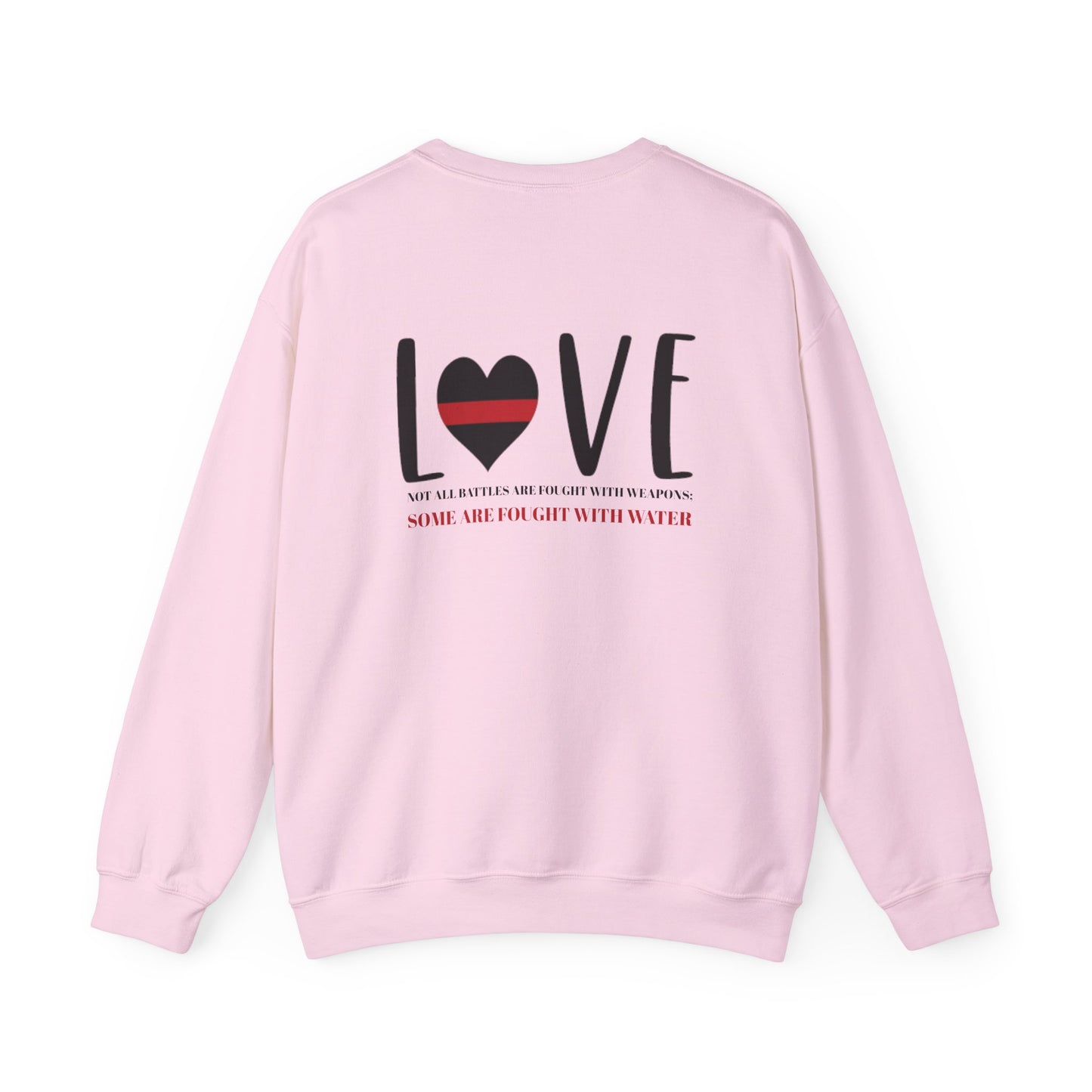 Firefighter Unisex Heavy Blend Crewneck Sweatshirt – Not all battles are fought with weapons; some are fought with water