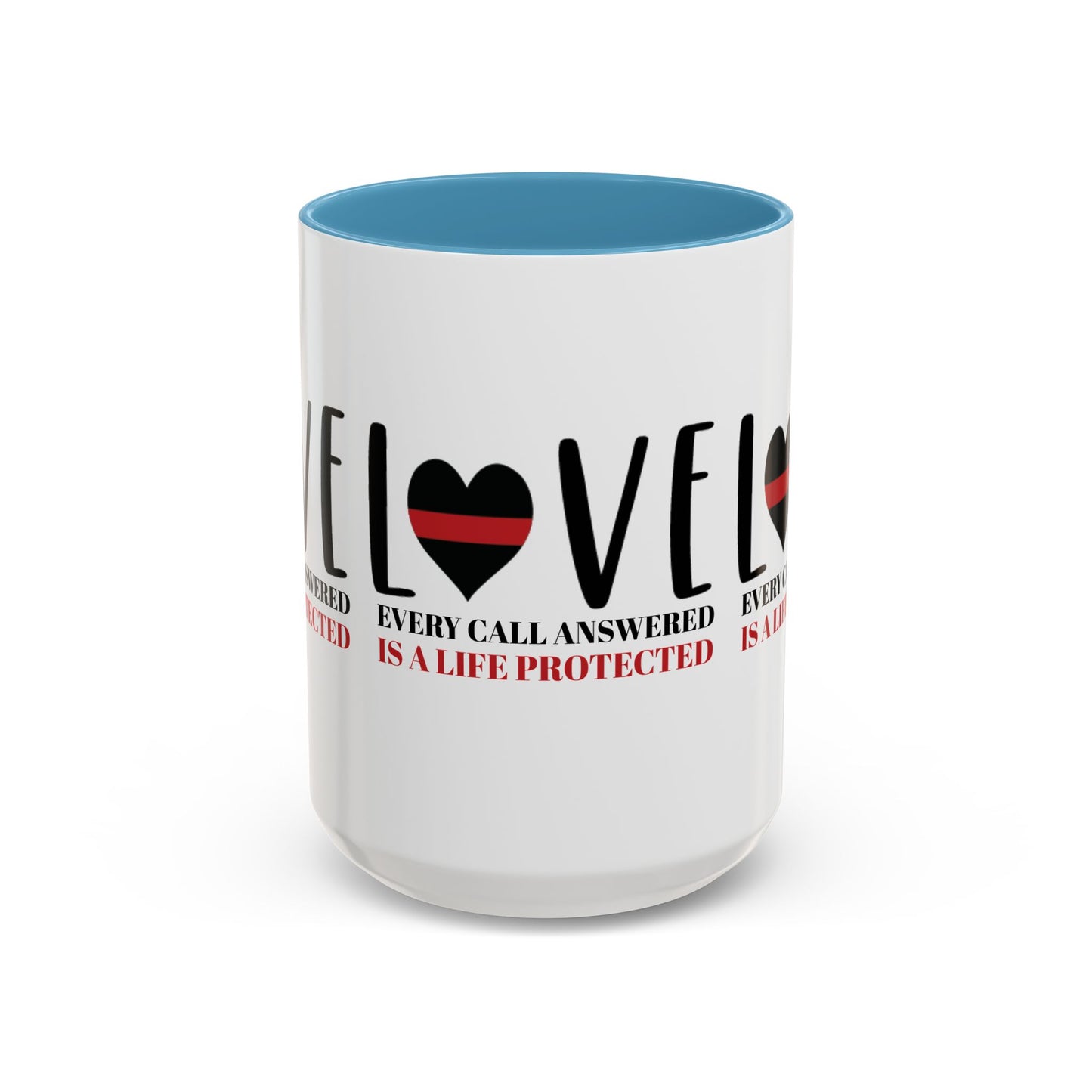 Firefighter Accent Coffee Mug – Every call answered is a life protected