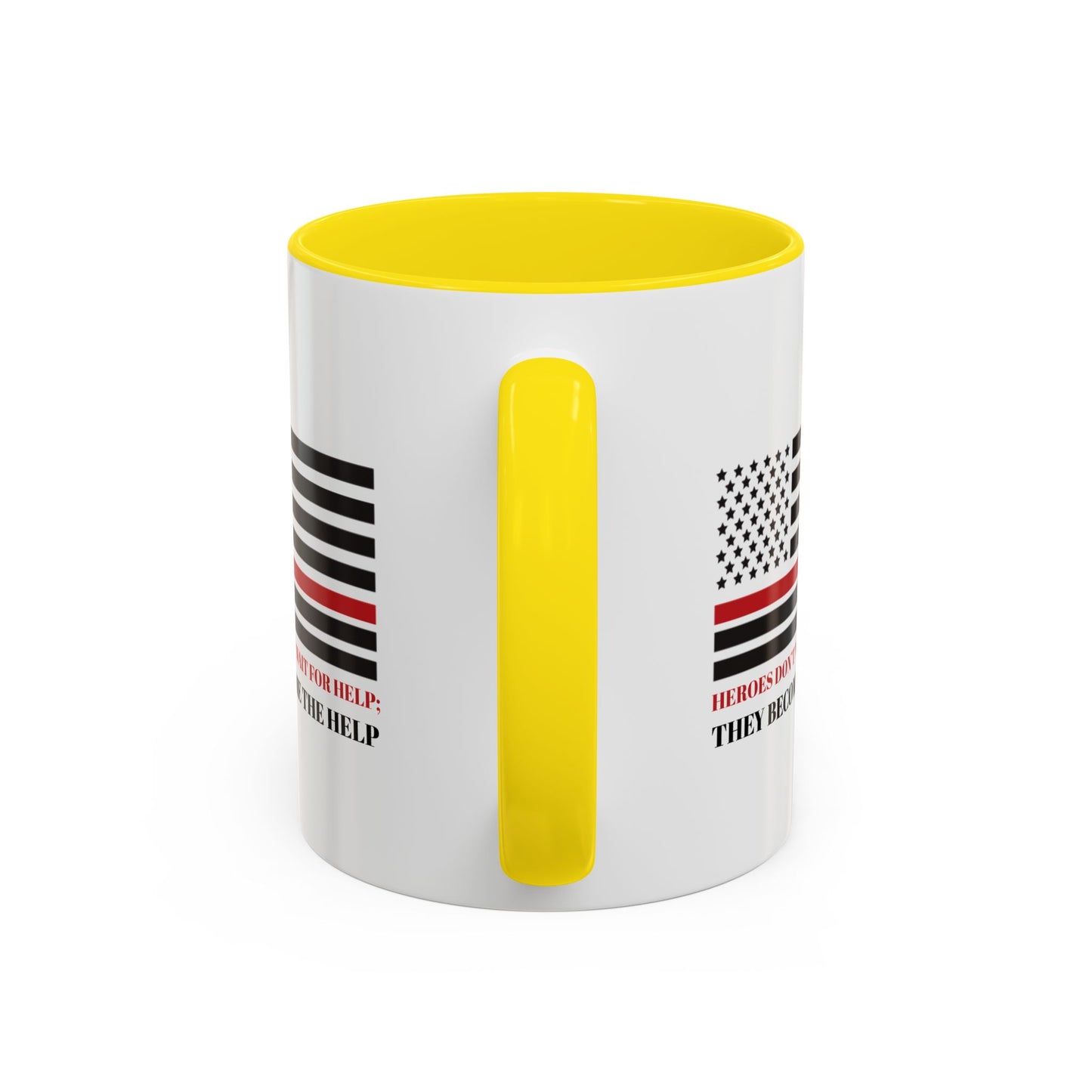 Firefighter Accent Coffee Mug – Heroes don’t wait for help; they become the help