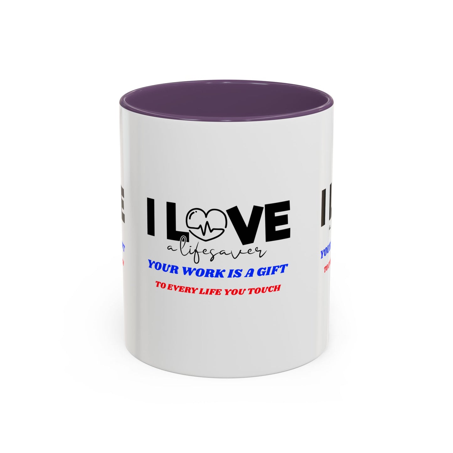 EMS Accent Coffee Mug – Your work is a gift to every life you touch