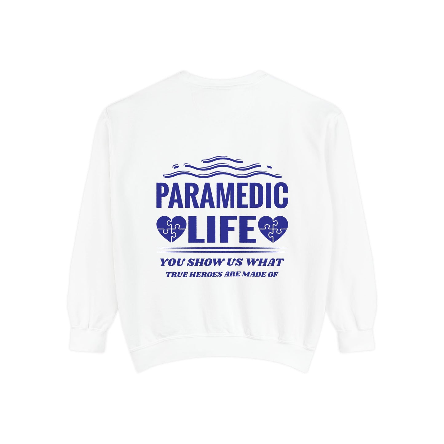 EMS Unisex Garment-Dyed Sweatshirt –You show us what true heroes are made of