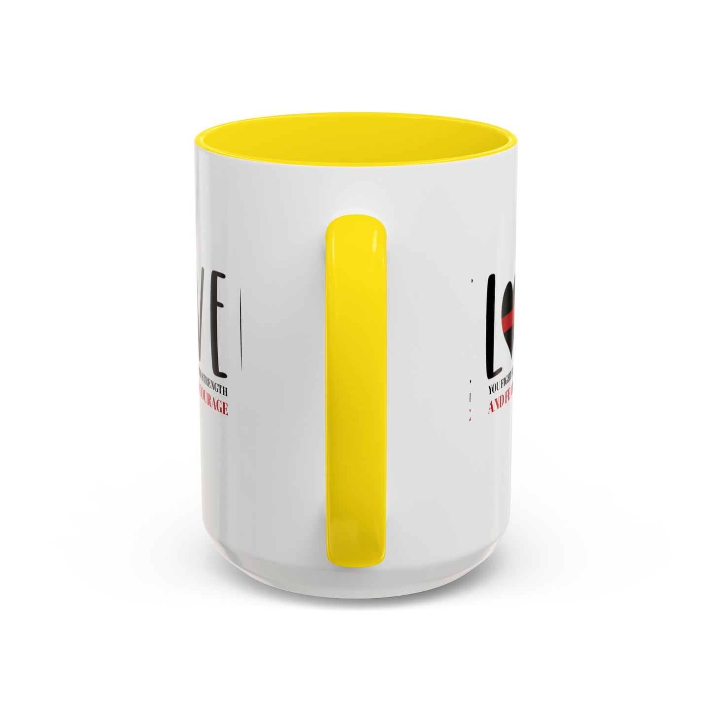 Firefighter Accent Coffee Mug – You fight flames with strength and fear with courage
