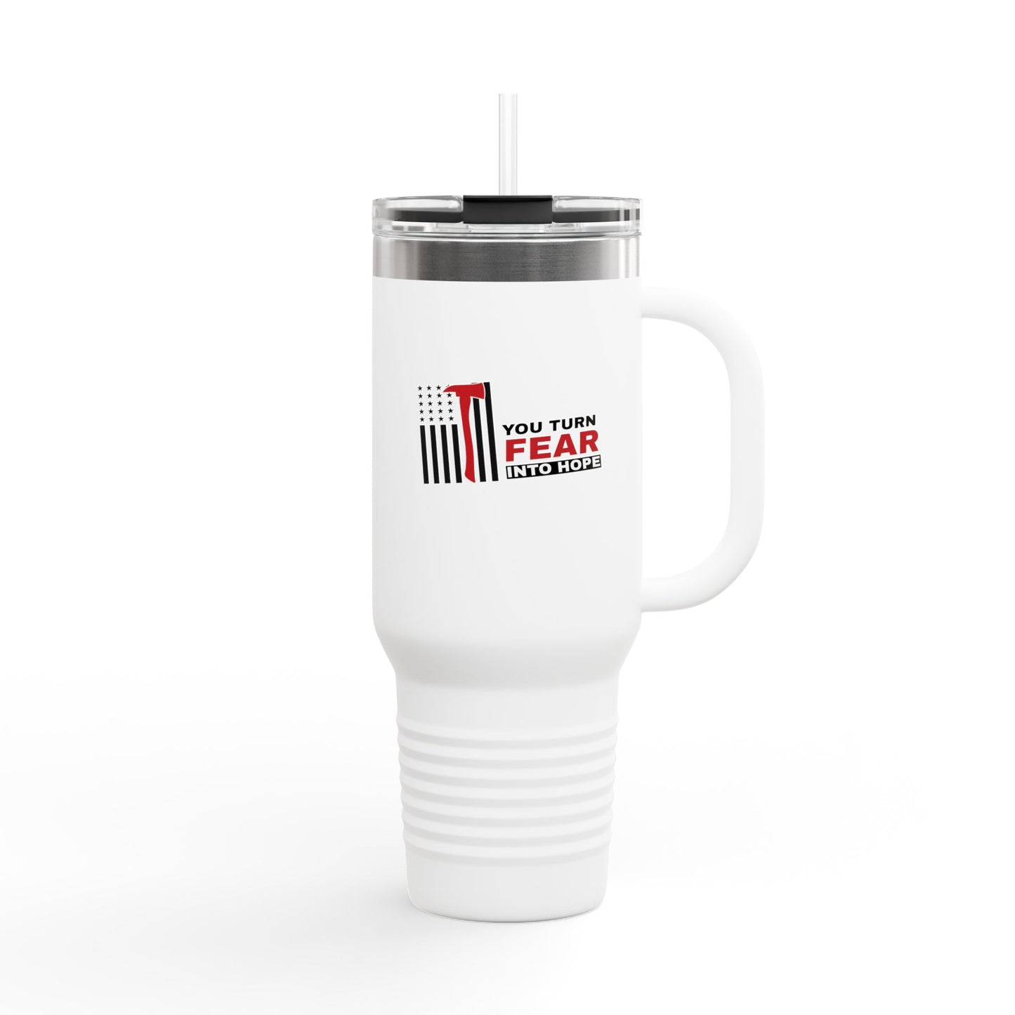 Firefighter Insulated Travel Mug, 40oz – You turn fear into hope