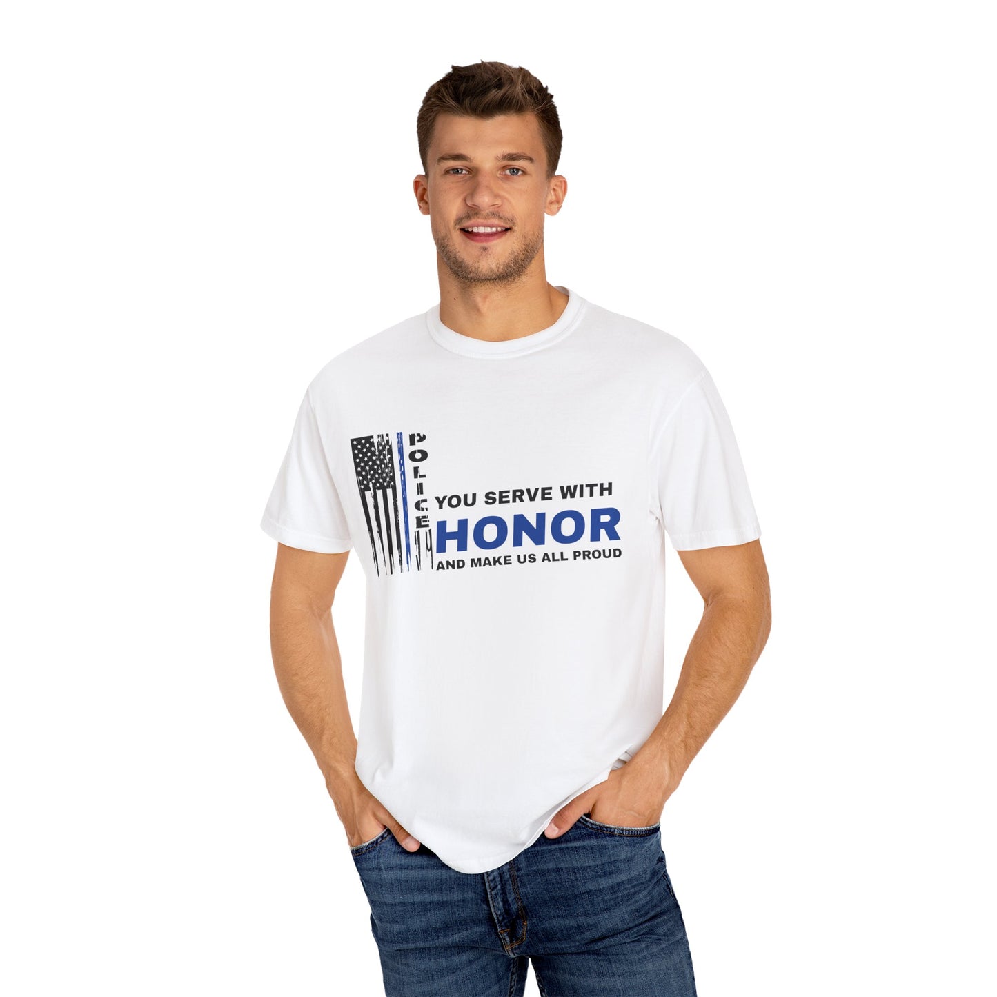 Police Unisex Garment-Dyed T-Shirt – You serve with honor and make us all proud
