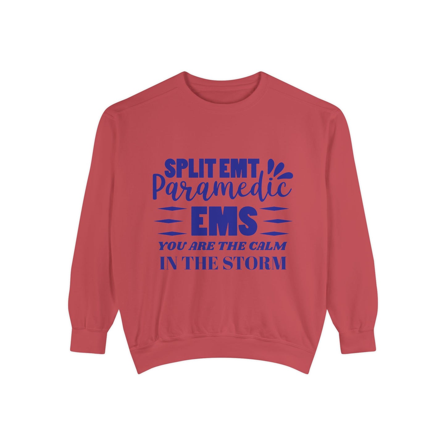EMS Unisex Garment-Dyed Sweatshirt –You are the calm in the storm