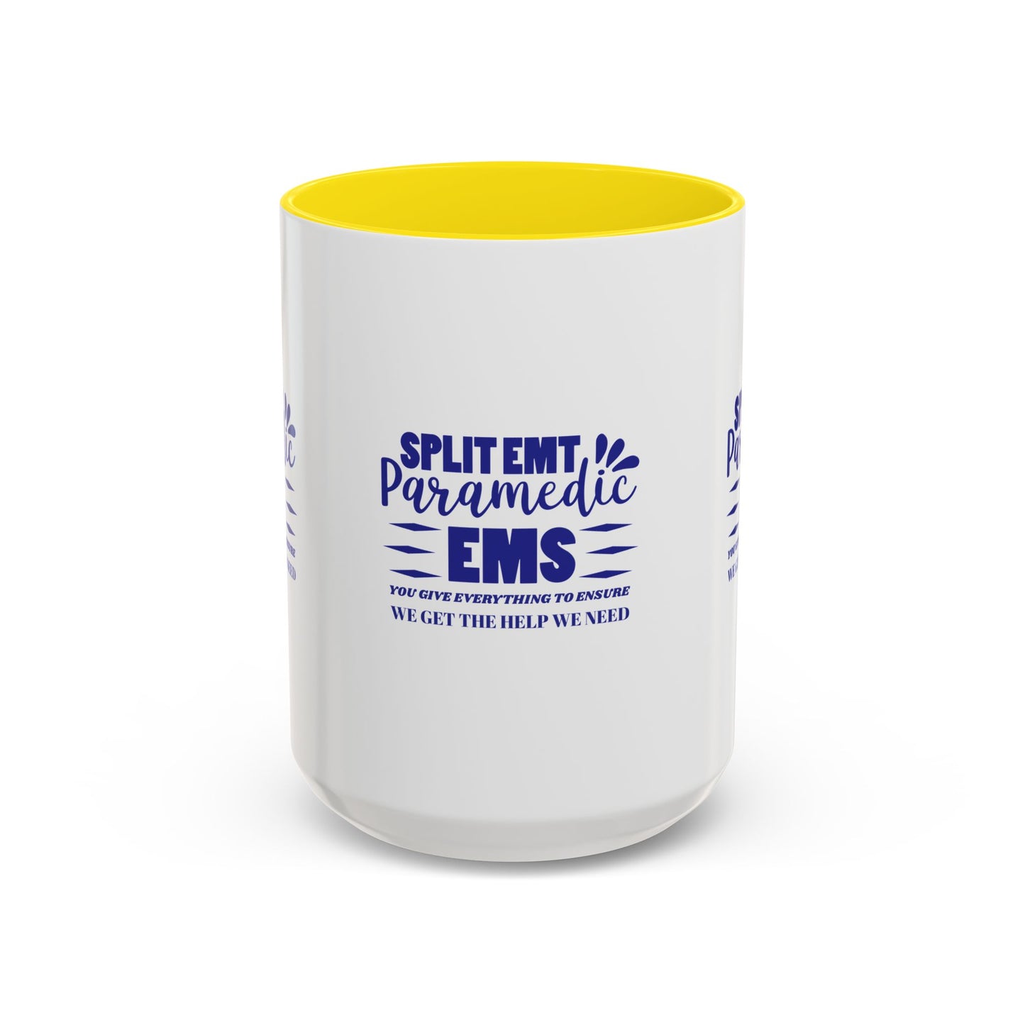 EMS Accent Coffee Mug – You give everything to ensure we get the help we need