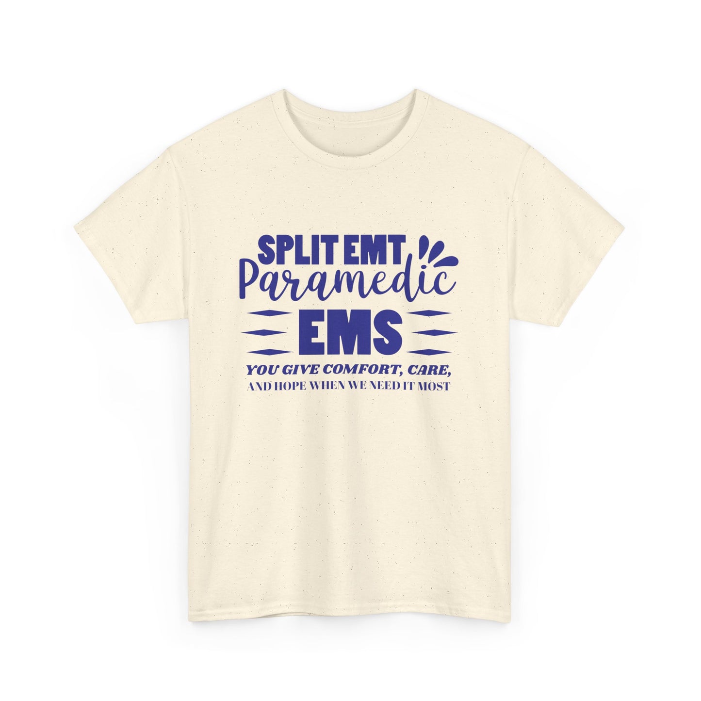 EMS Care Tee – Comfort, Hope & Heroism Combined