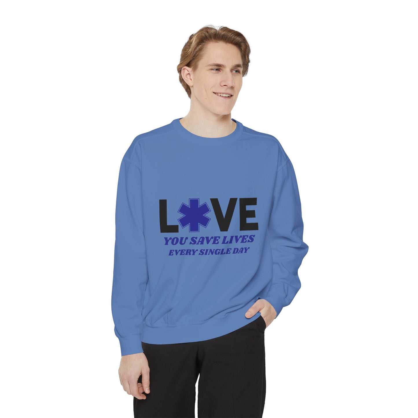 EMS Unisex Garment-Dyed Sweatshirt –You save lives every single day