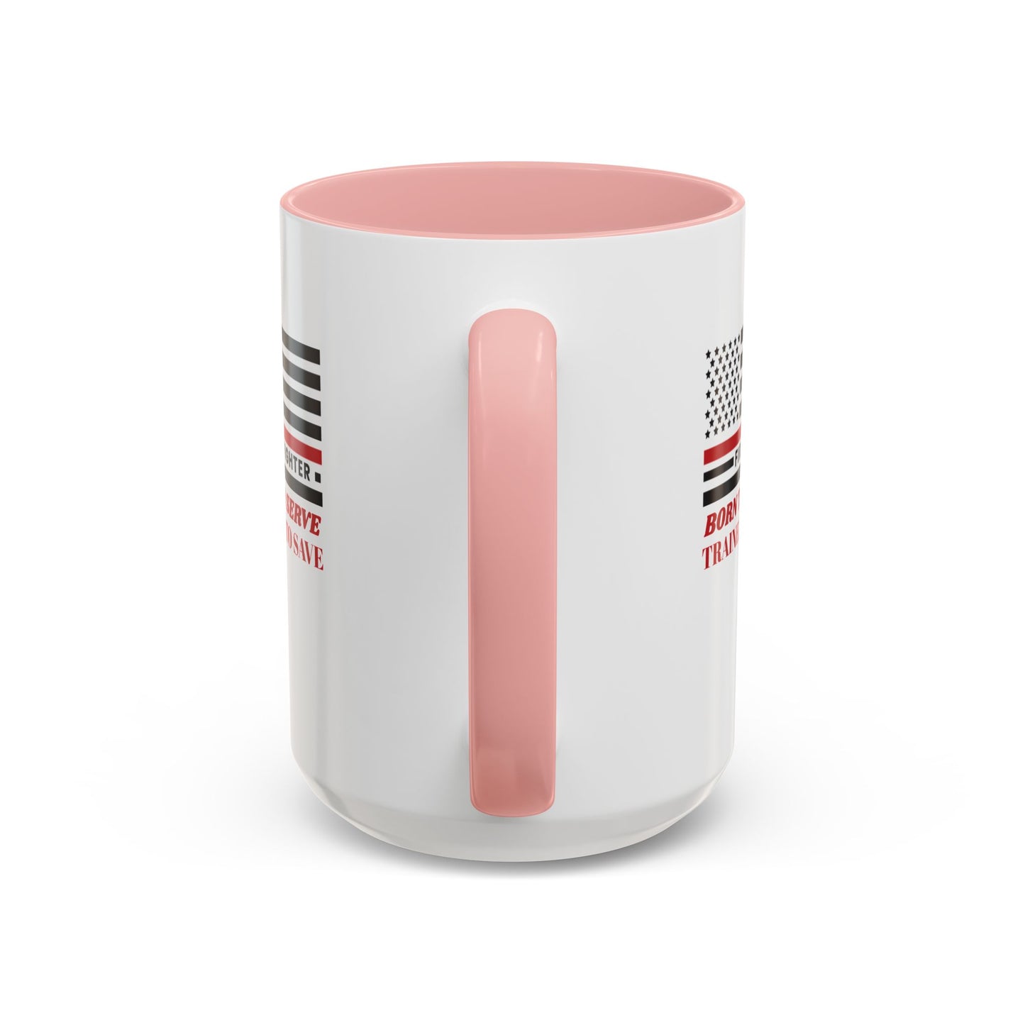 Firefighter Accent Coffee Mug – Born to serve, trained to save