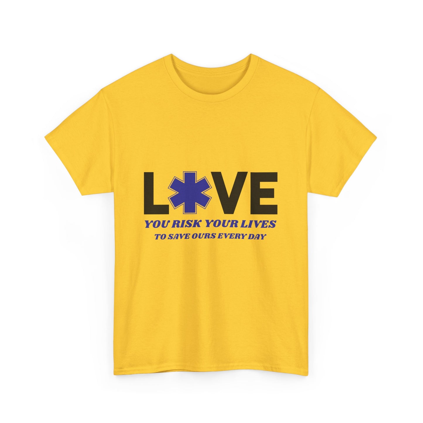 EMS Brave Tee – You Risk It All to Save Lives