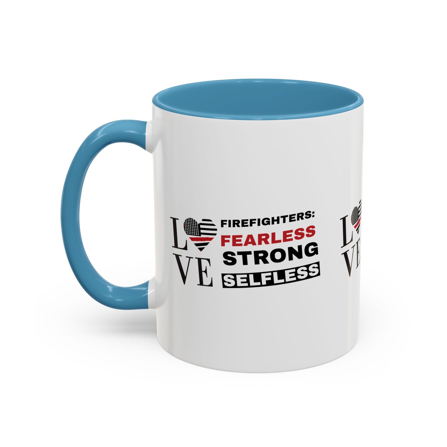 Firefighter Accent Coffee Mug – Firefighters: fearless, strong, selfless