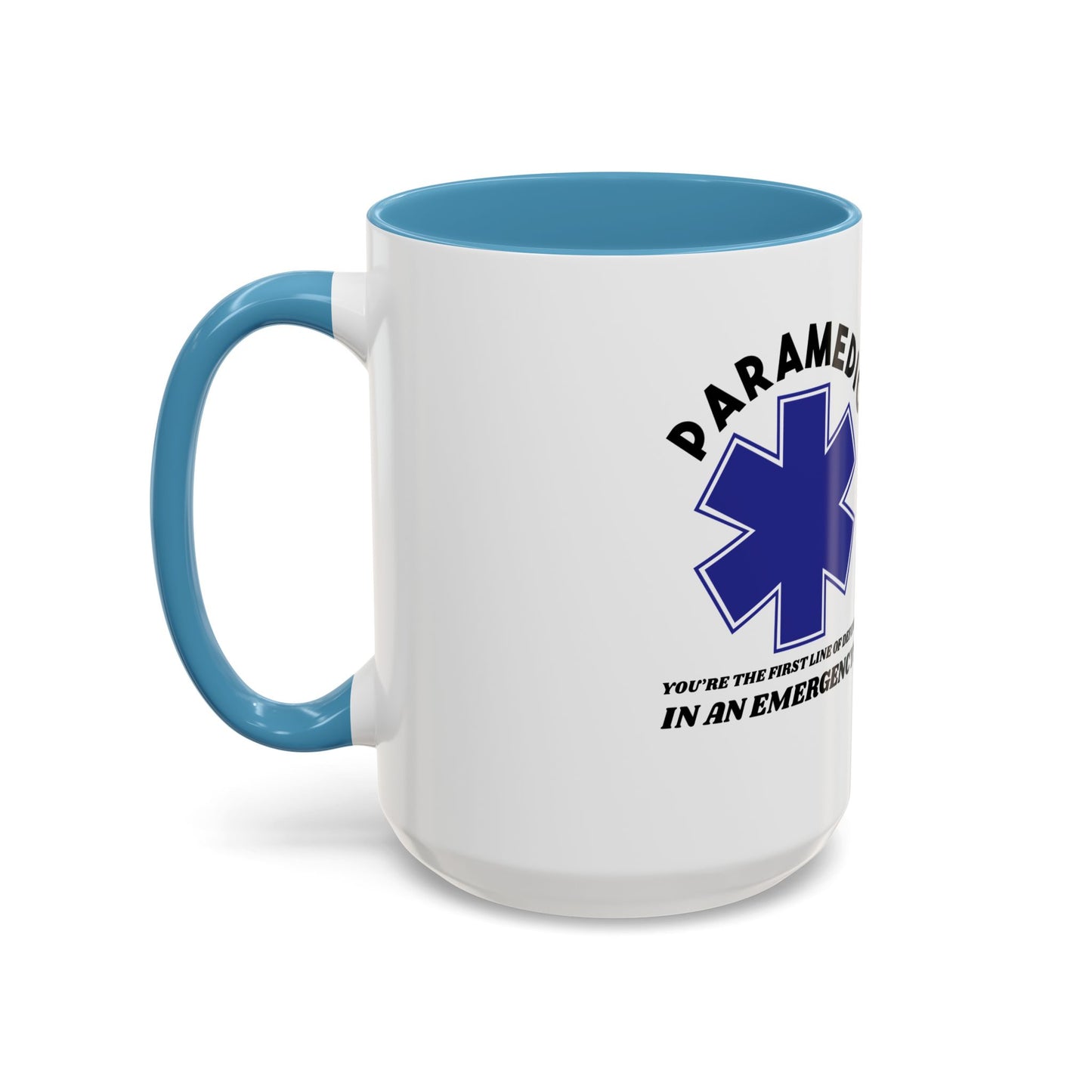 EMS Accent Coffee Mug – You’re the first line of defense in an emergency