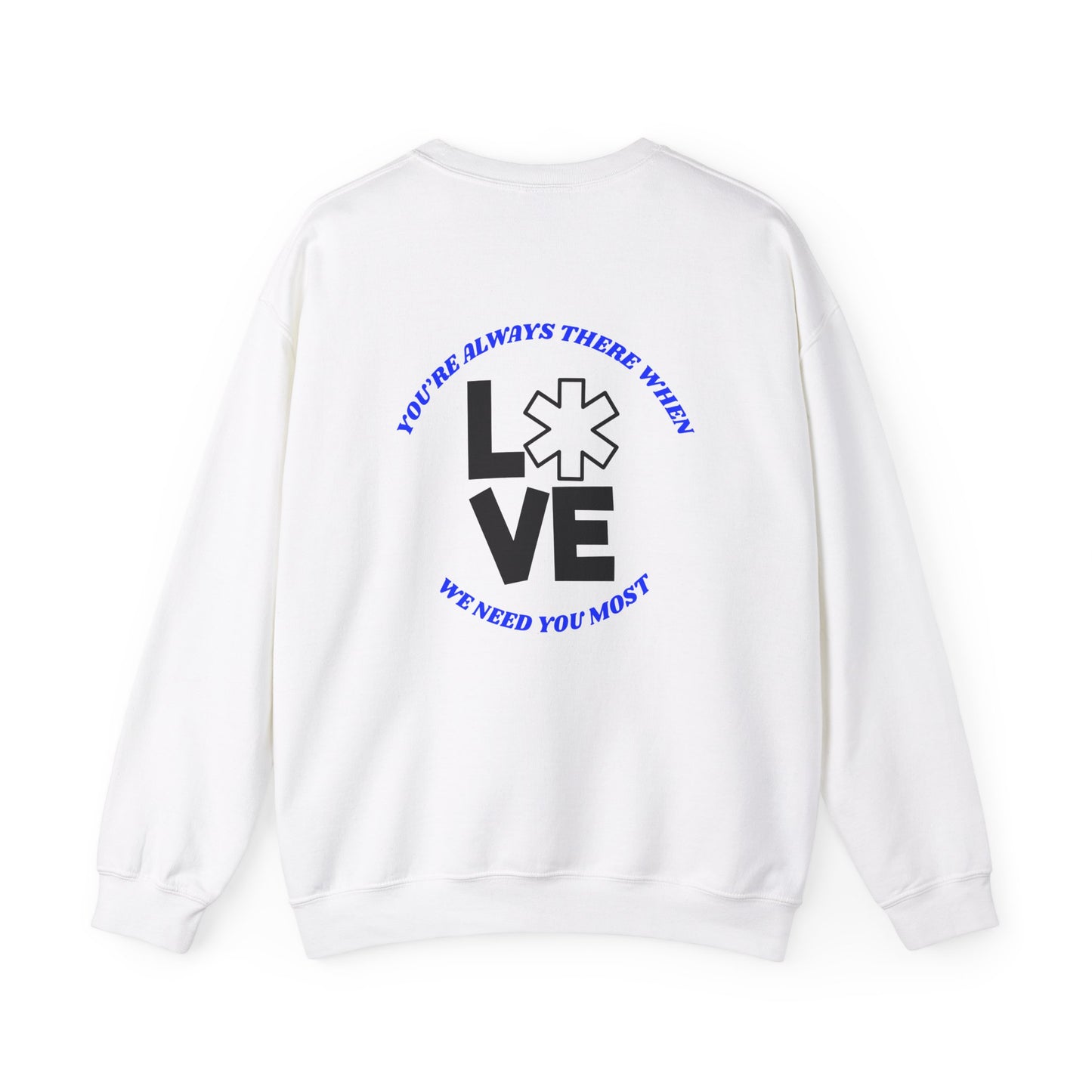 EMS Unisex Crewneck Sweatshirt – You’re always there when we need you most