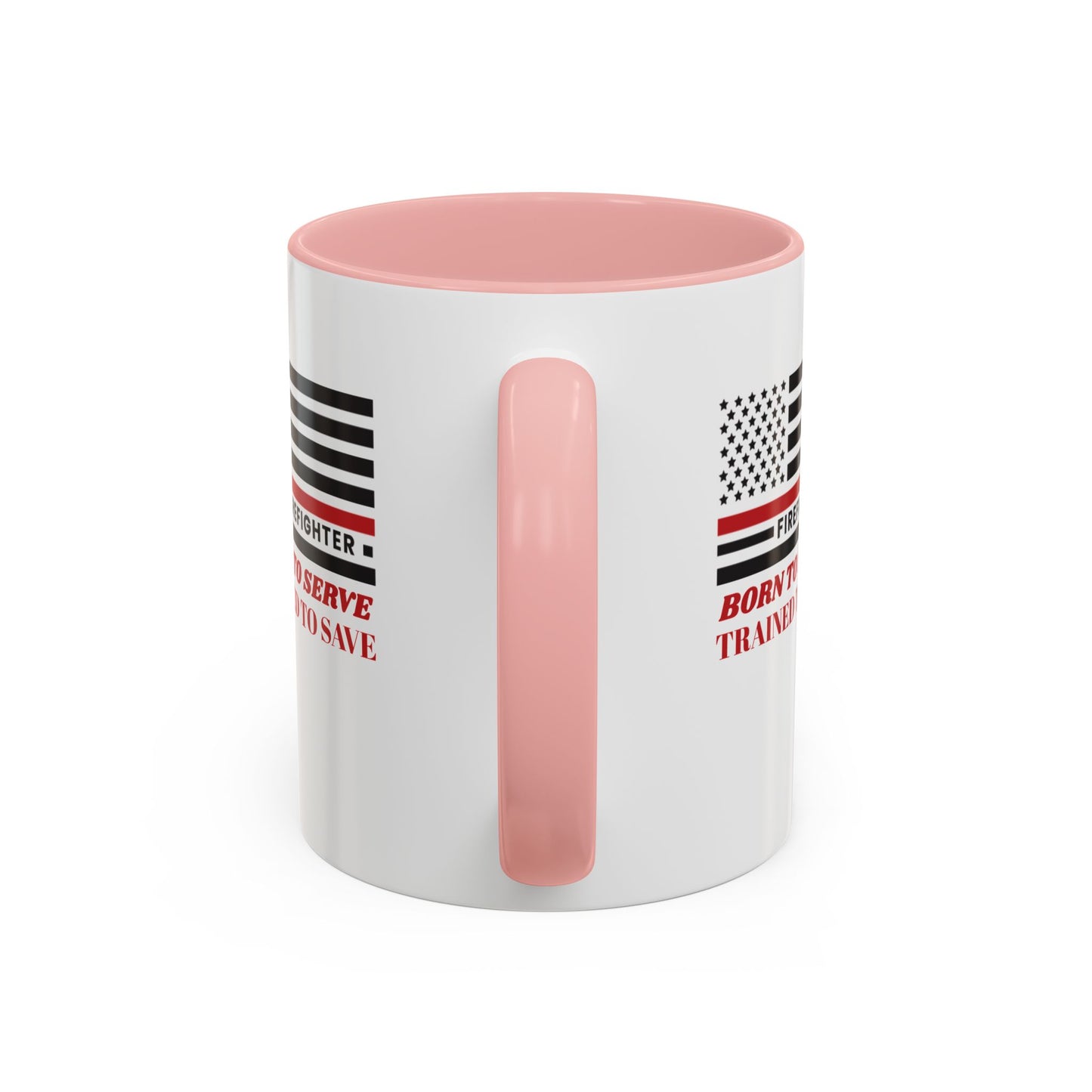 Firefighter Accent Coffee Mug – Born to serve, trained to save