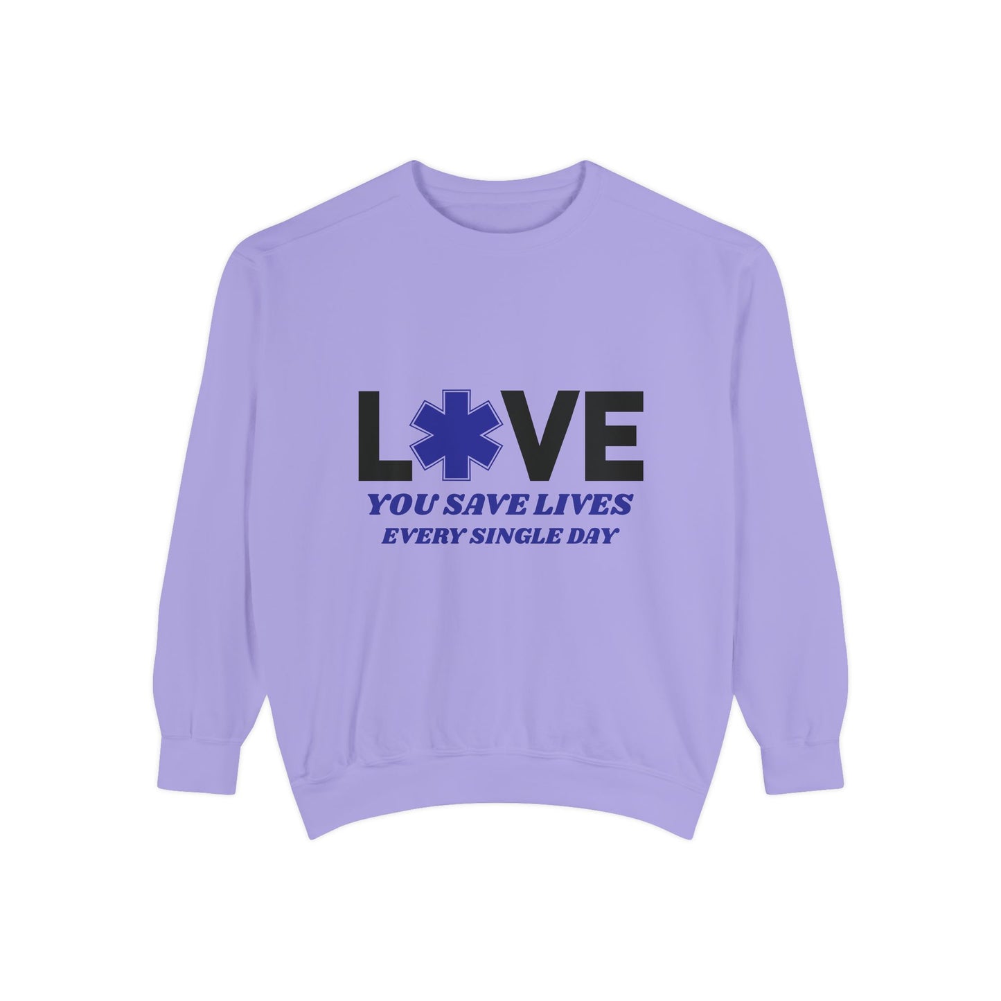 EMS Unisex Garment-Dyed Sweatshirt –You save lives every single day