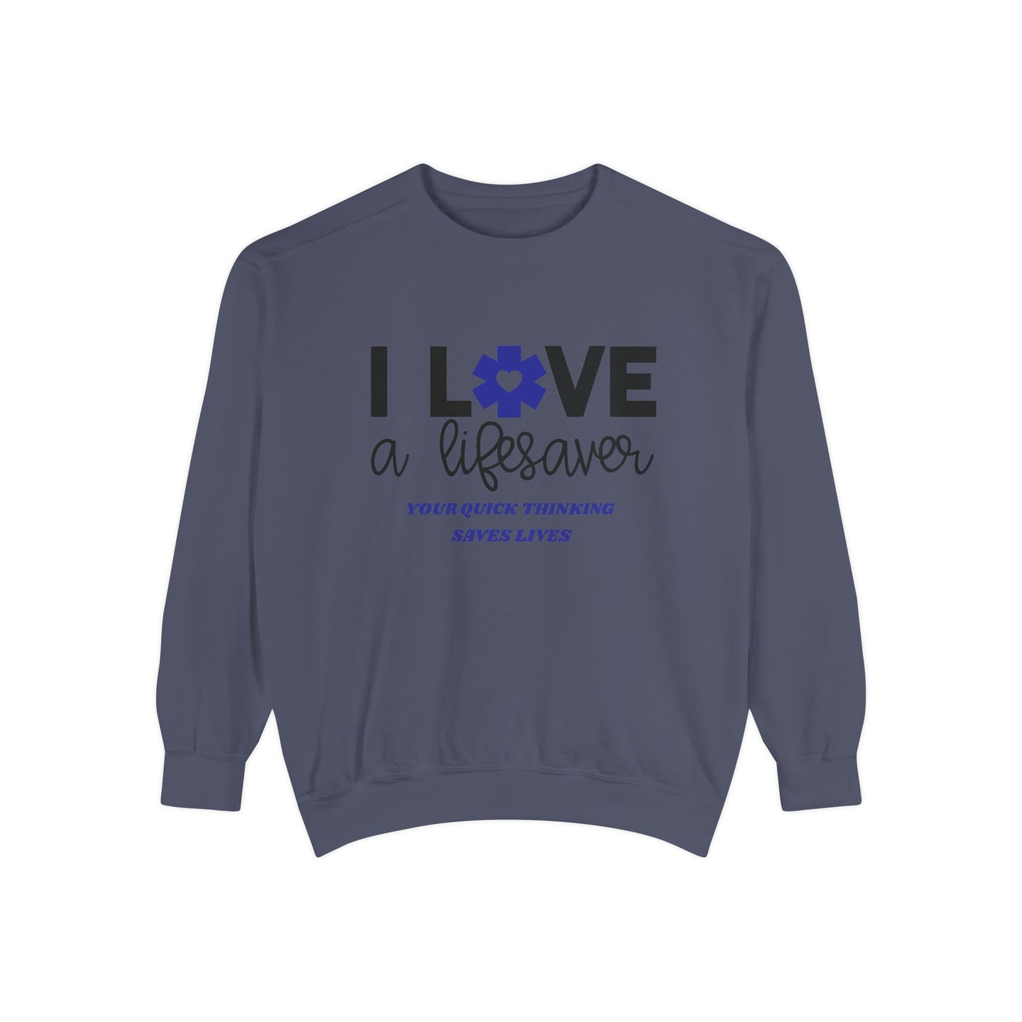 EMS Unisex Garment-Dyed Sweatshirt –Your quick thinking saves lives