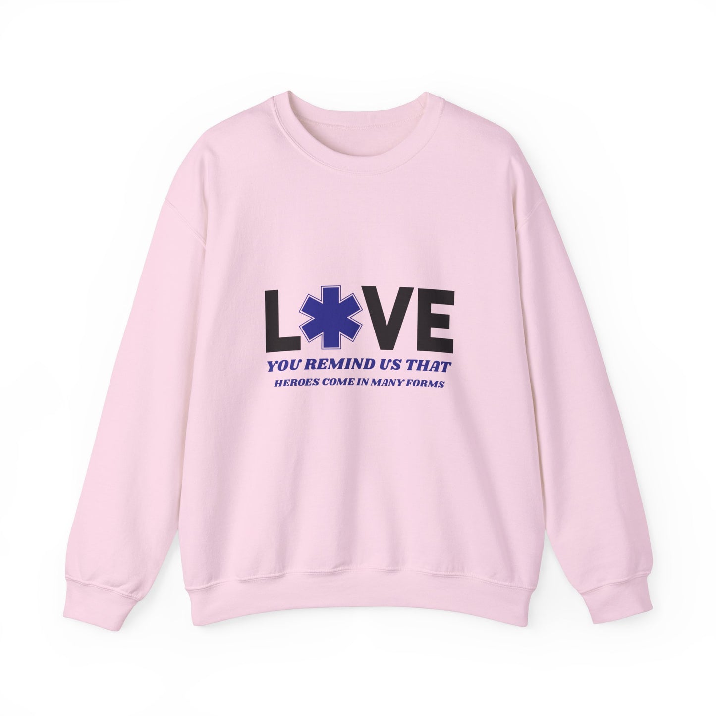 EMS Unisex Crewneck Sweatshirt – You remind us that heroes come in many forms