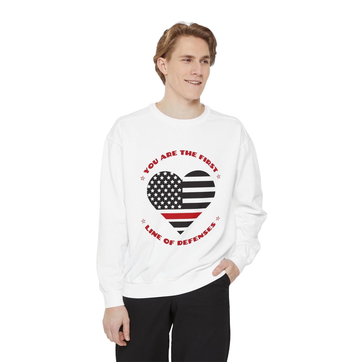 Firefighter Unisex Garment-Dyed Sweatshirt – You are the first line of defenses