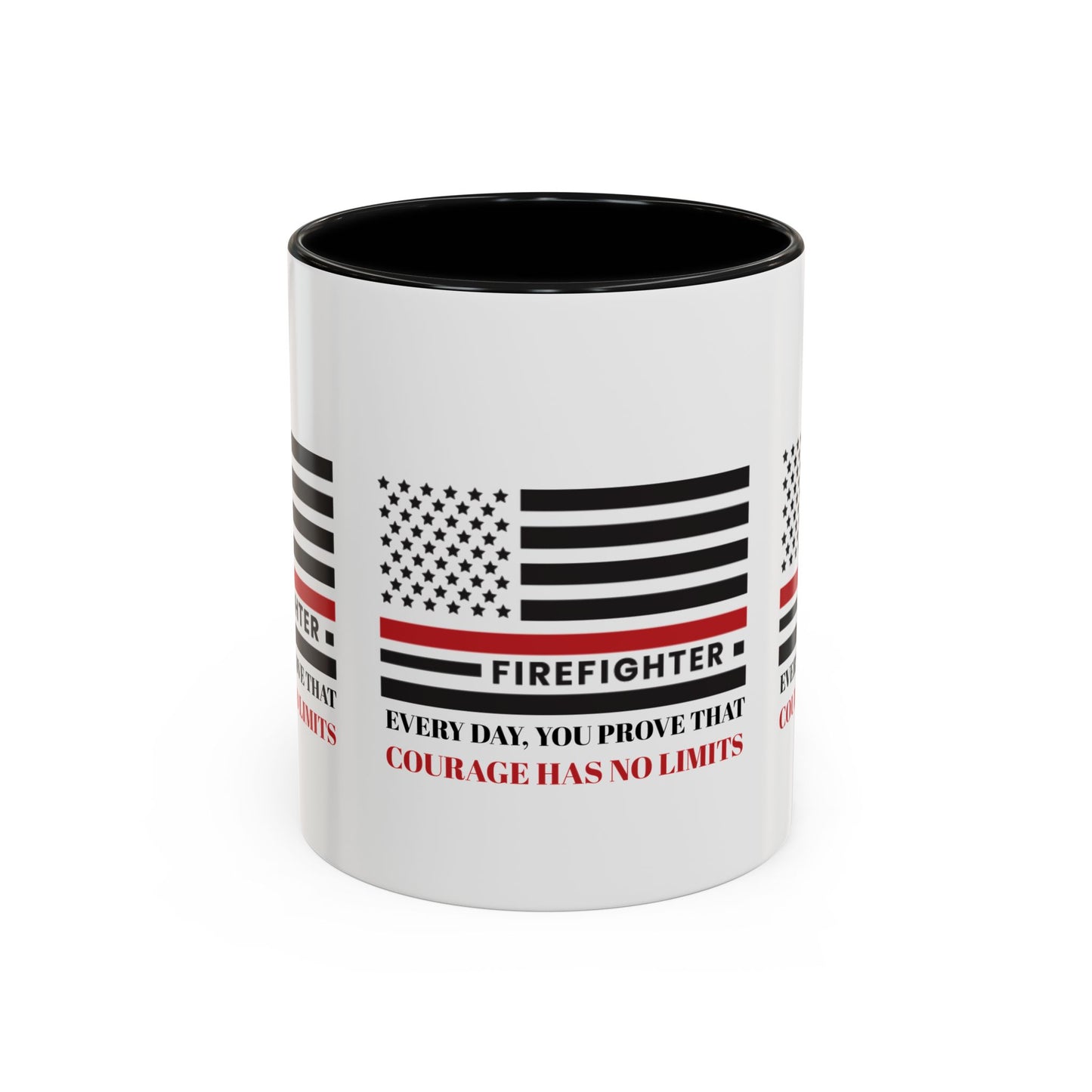 Firefighter Accent Coffee Mug – Every day, you prove that courage has no limits