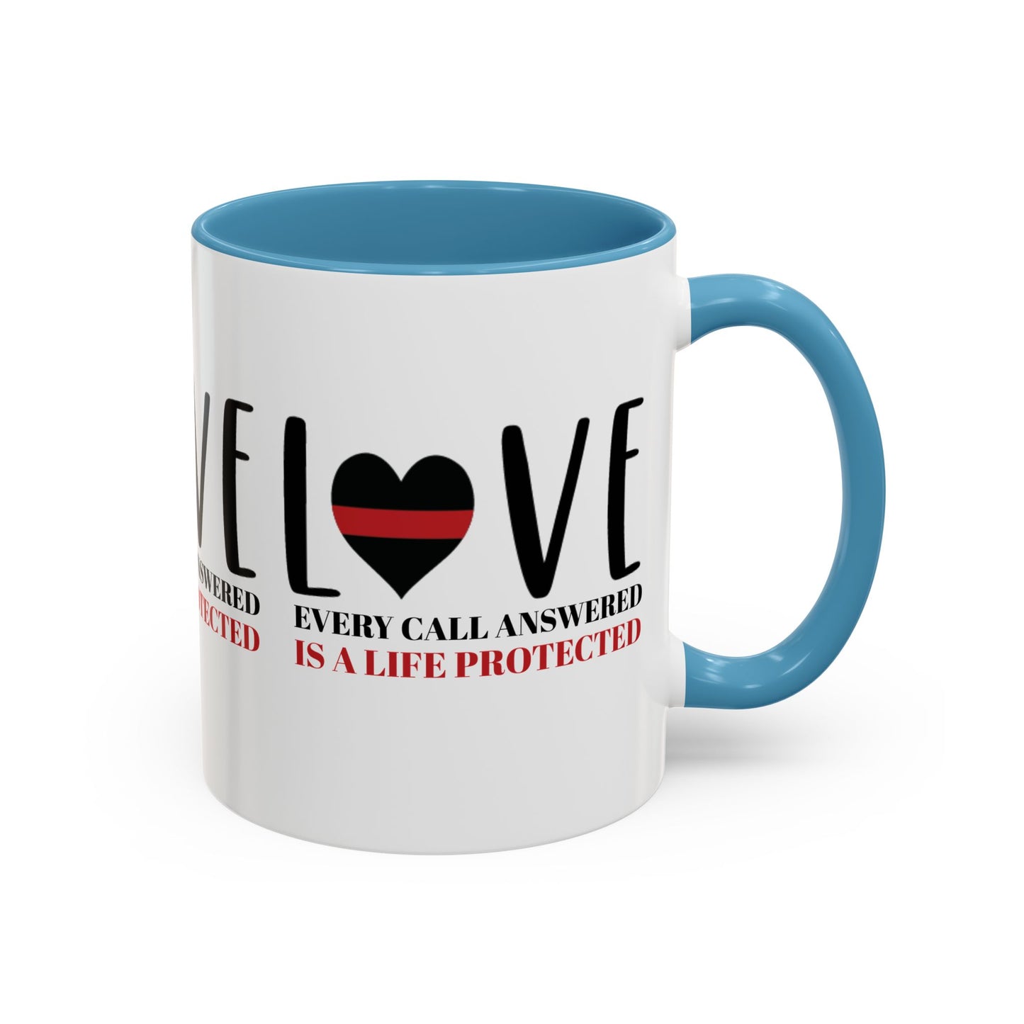 Firefighter Accent Coffee Mug – Every call answered is a life protected