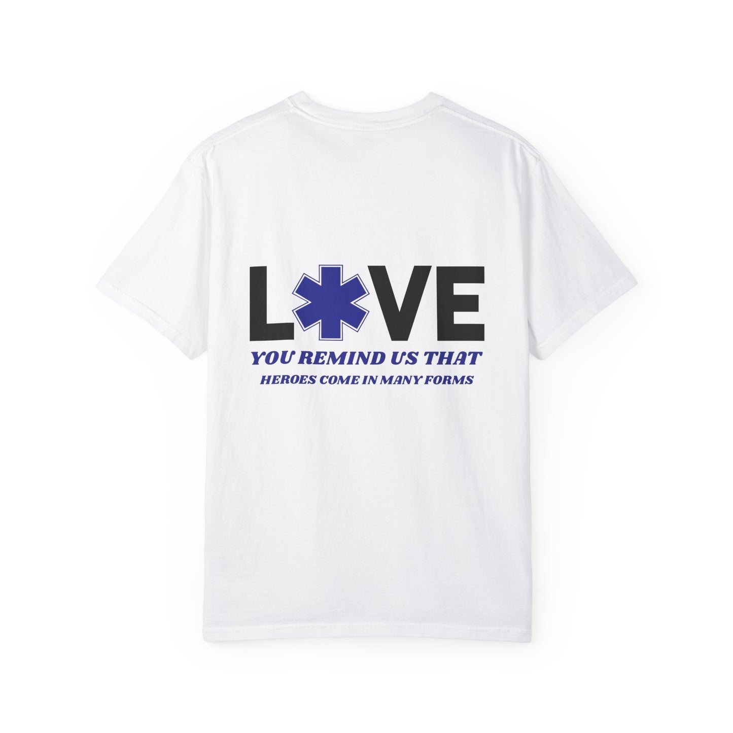 Softstyle T-Shirt – You remind us that heroes come in many forms