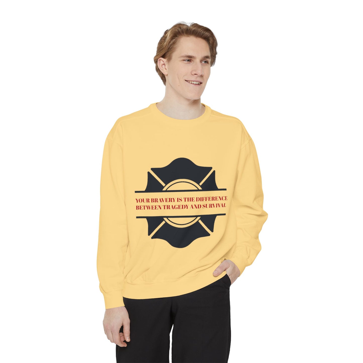 Firefighter Unisex Garment-Dyed Sweatshirt – Your bravery is the difference between tragedy and survival