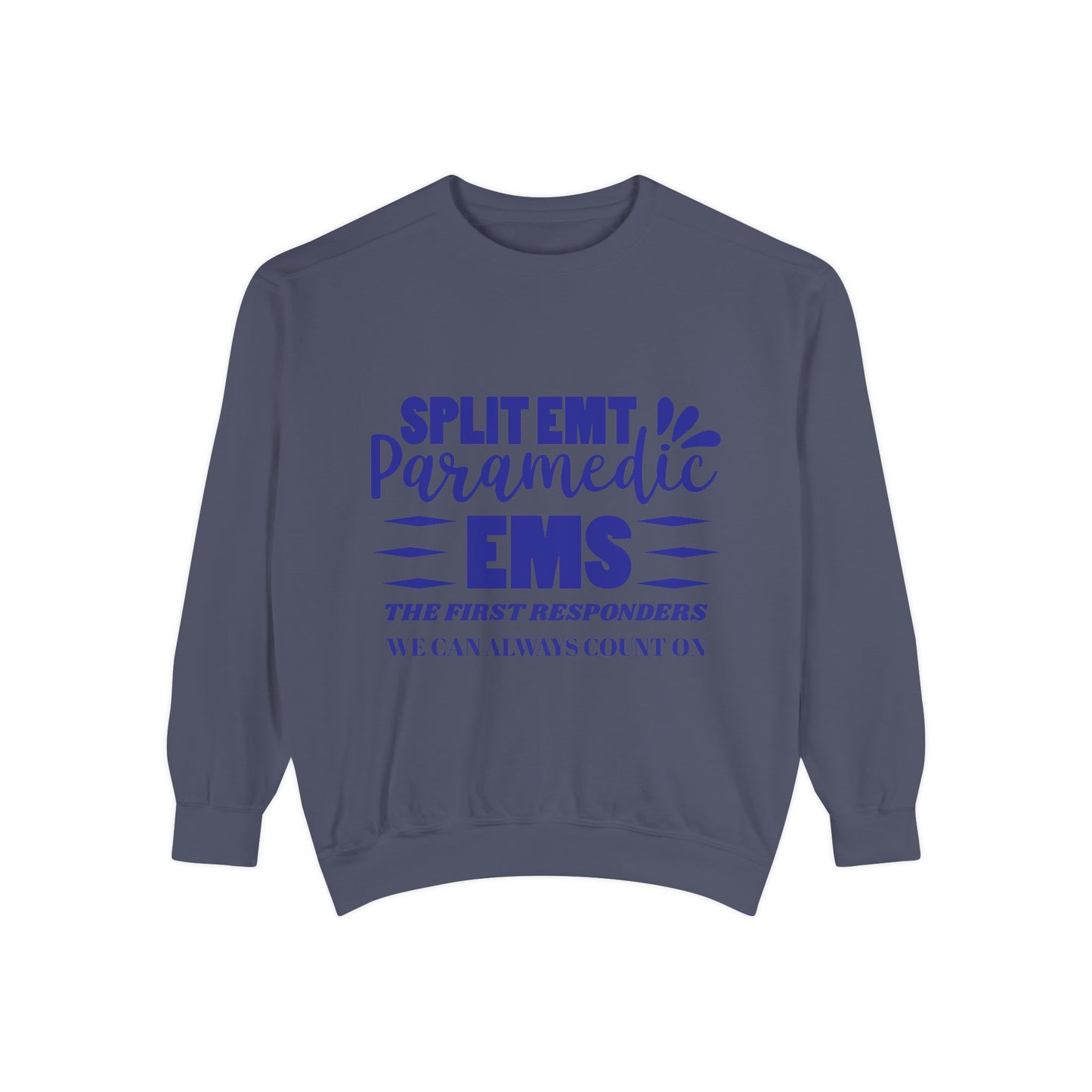 EMS Unisex Garment-Dyed Sweatshirt –EMS: the first responders we can always count on
