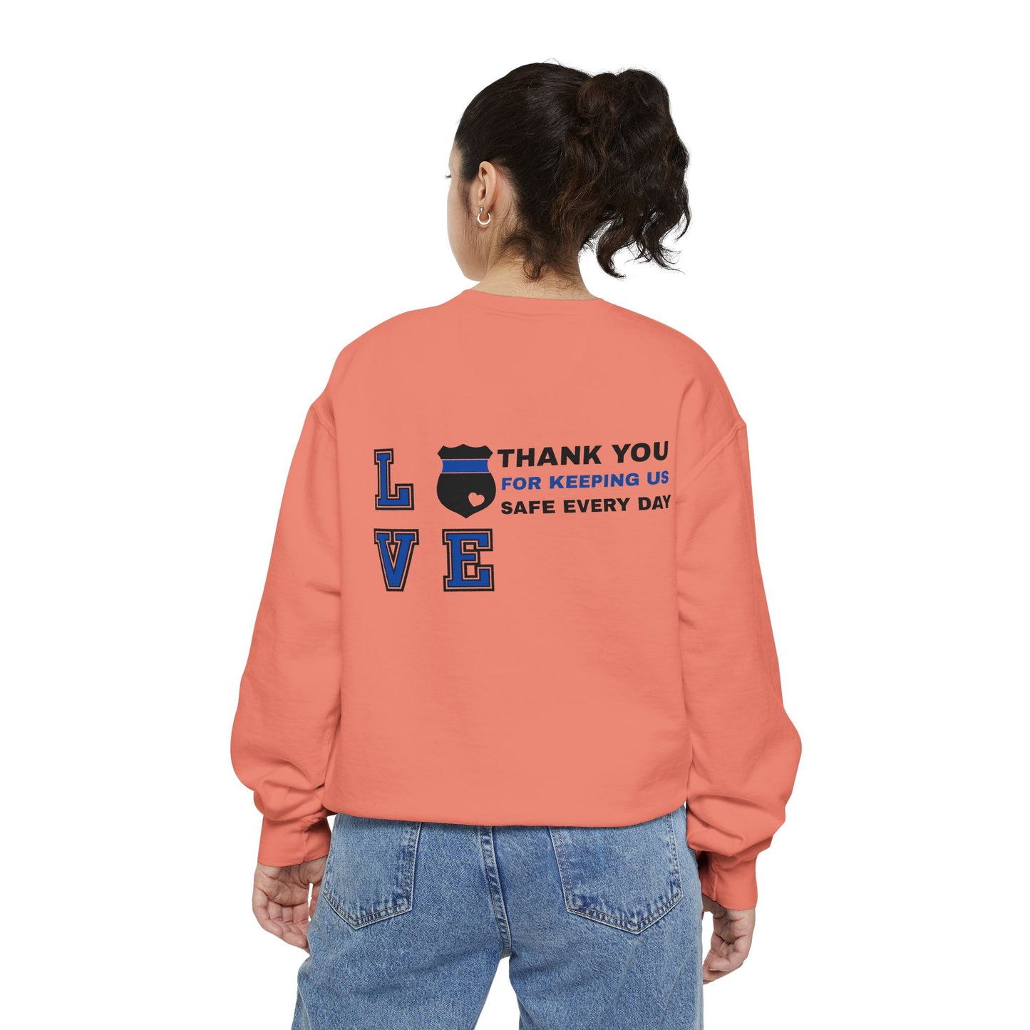 Police Unisex Garment-Dyed Sweatshirt – Thank you for keeping us safe every day