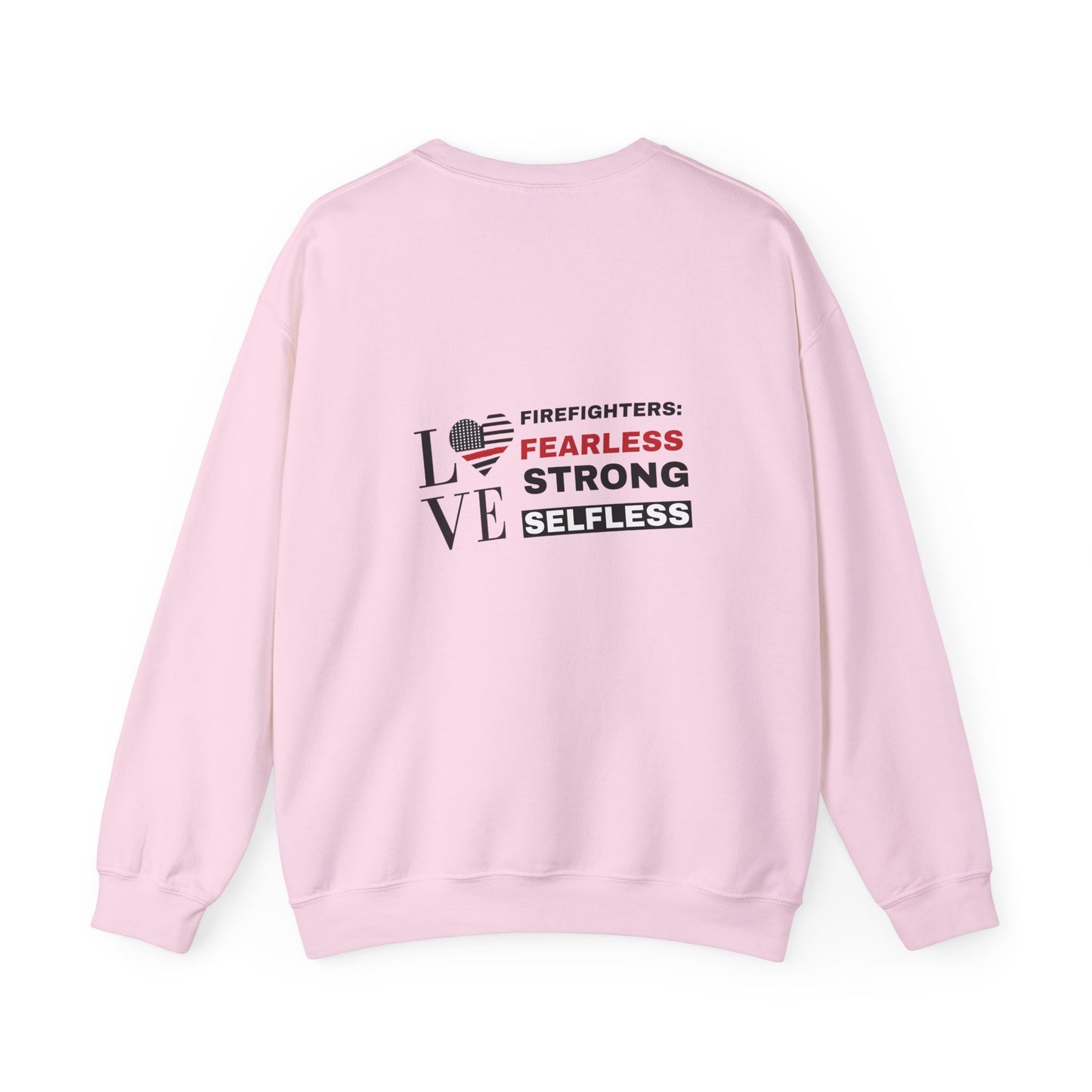 Firefighter Unisex Heavy Blend Crewneck Sweatshirt – Firefighters: fearless, strong, selfless