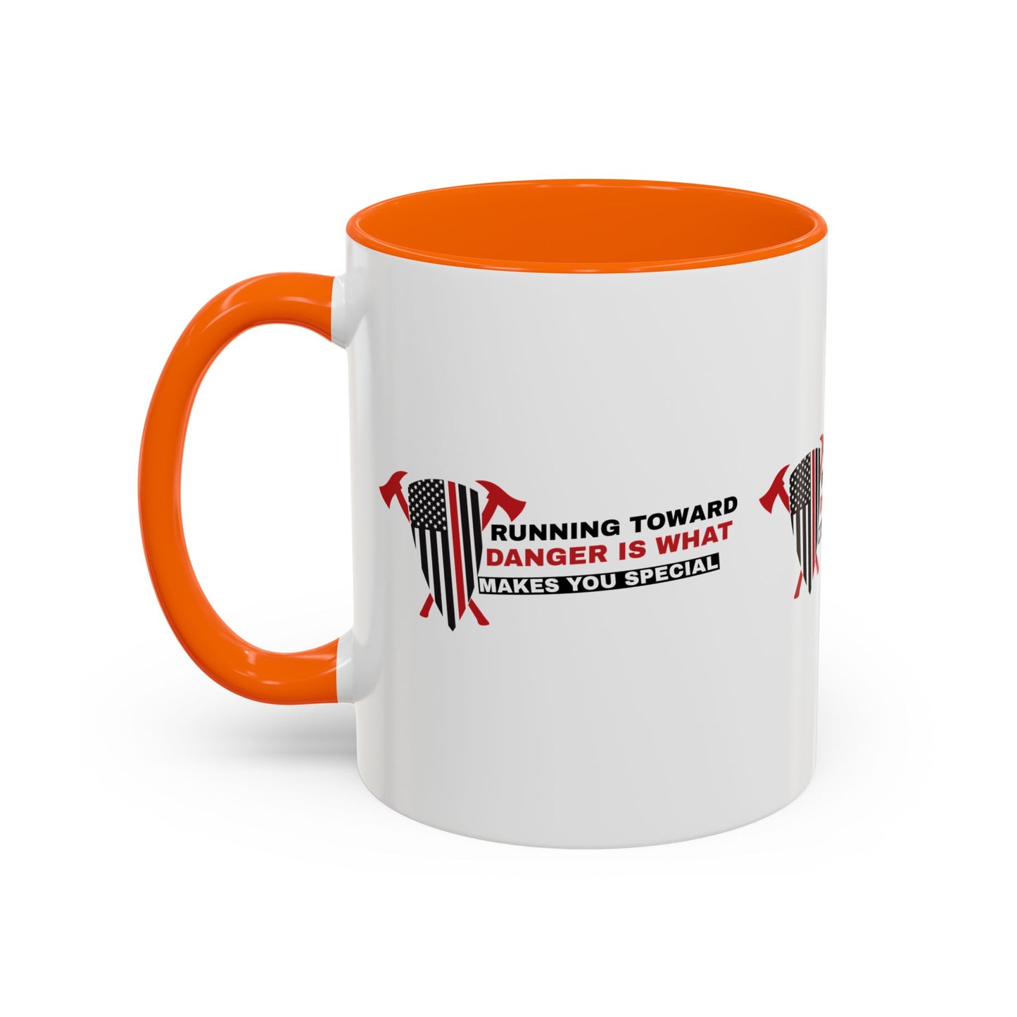Firefighter Accent Coffee Mug – Running toward danger is what makes you special