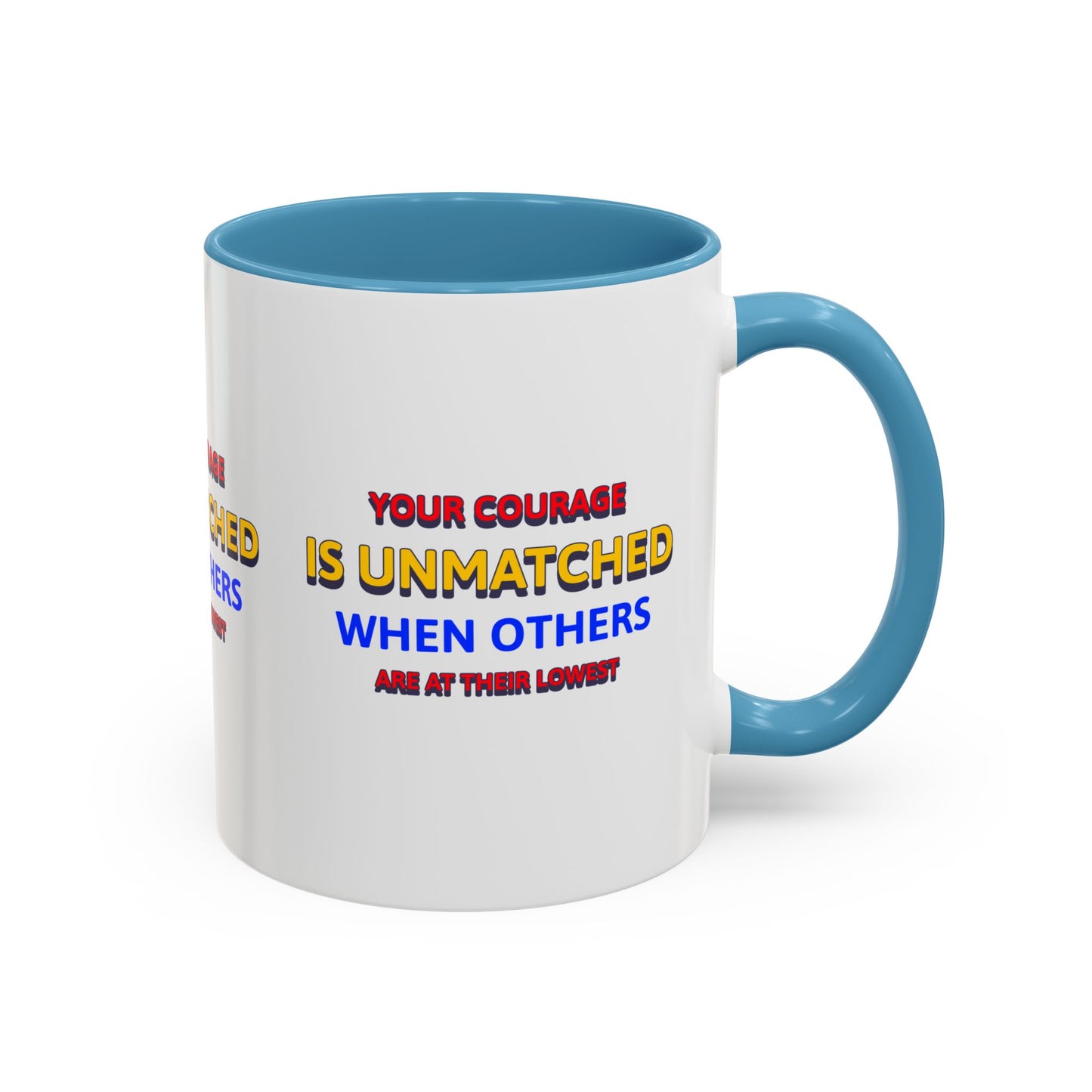 EMS Accent Coffee Mug – Your courage is unmatched when others are at their lowest